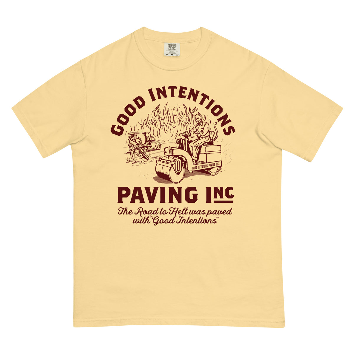 Good Intentions Paving Company Garment-Dyed Heavyweight T-Shirt