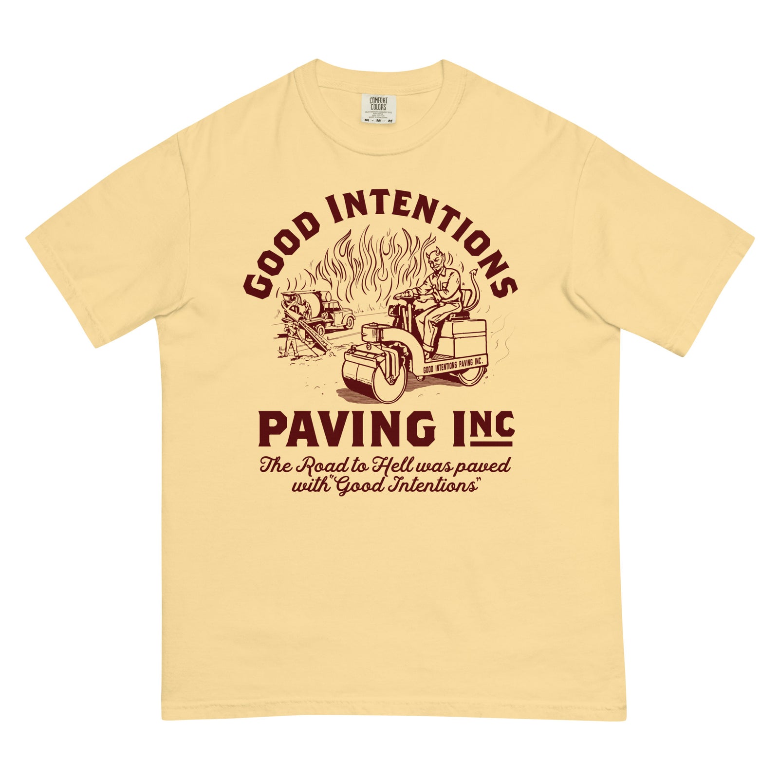 Good Intentions Paving Company Garment-Dyed Heavyweight T-Shirt
