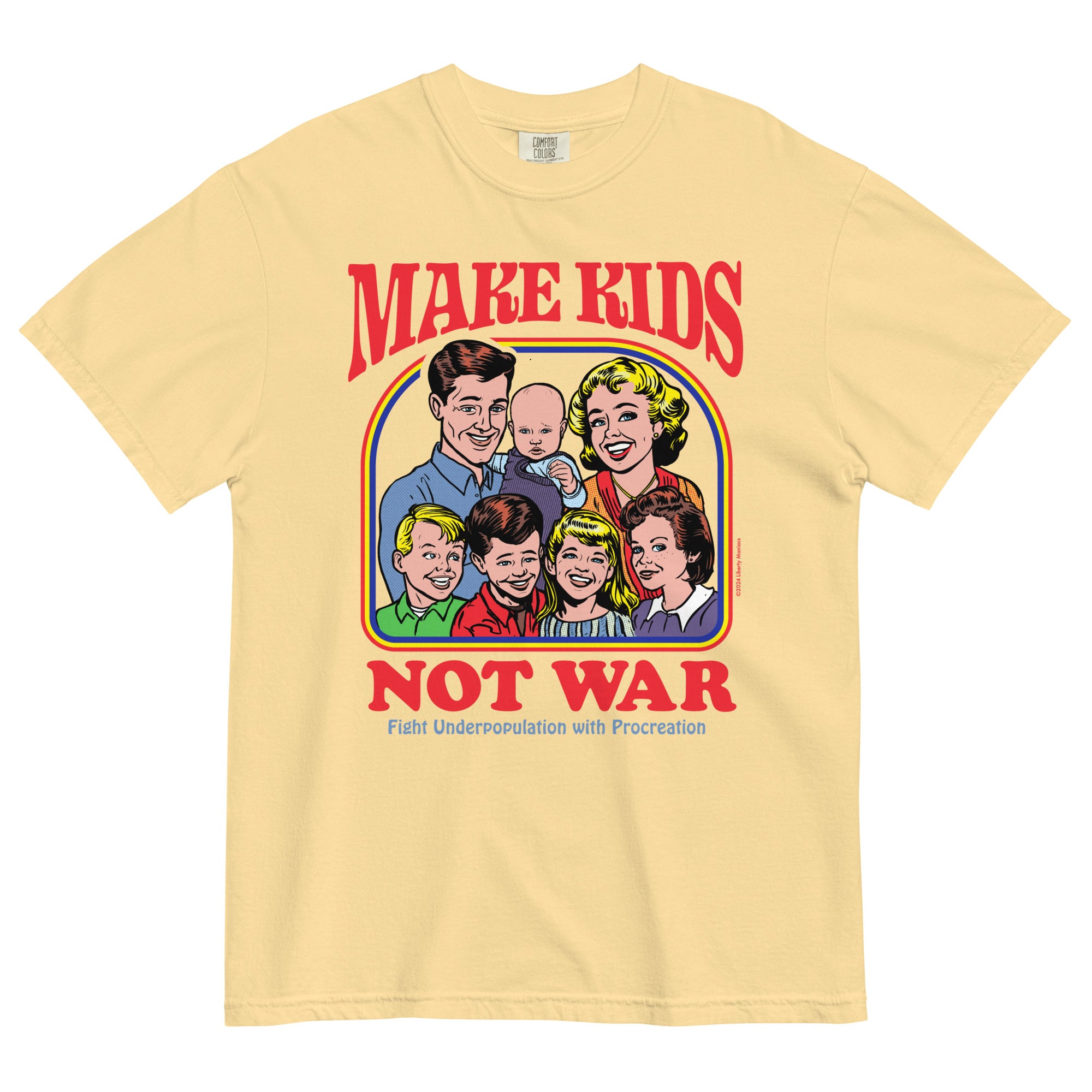 Make Kids Not War Garment-dyed Heavyweight T-Shirt