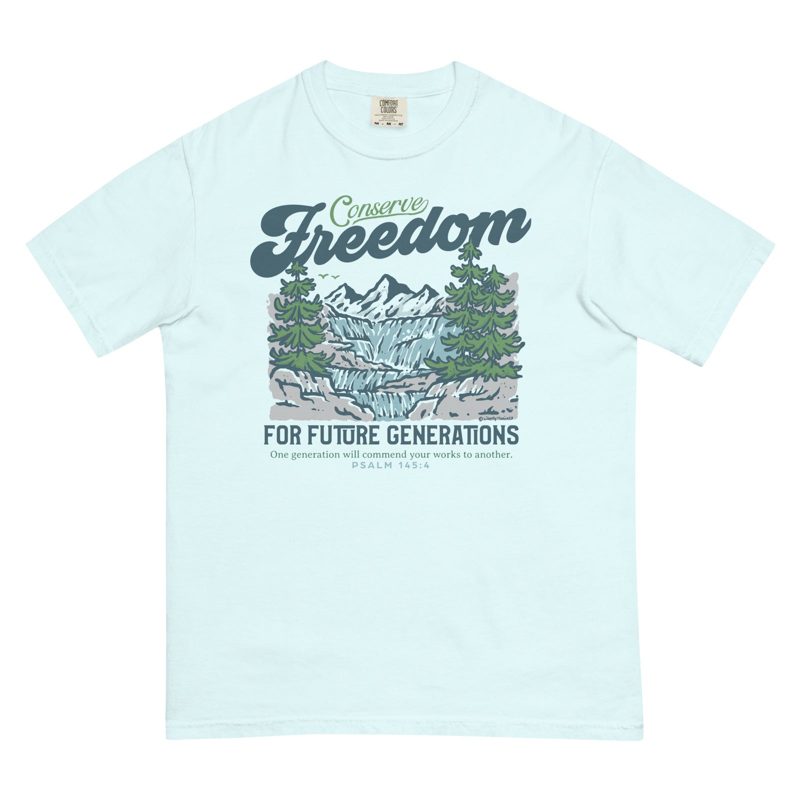Conserve Freedom For Future Generations Garment-dyed Heavyweight T-Shirt
