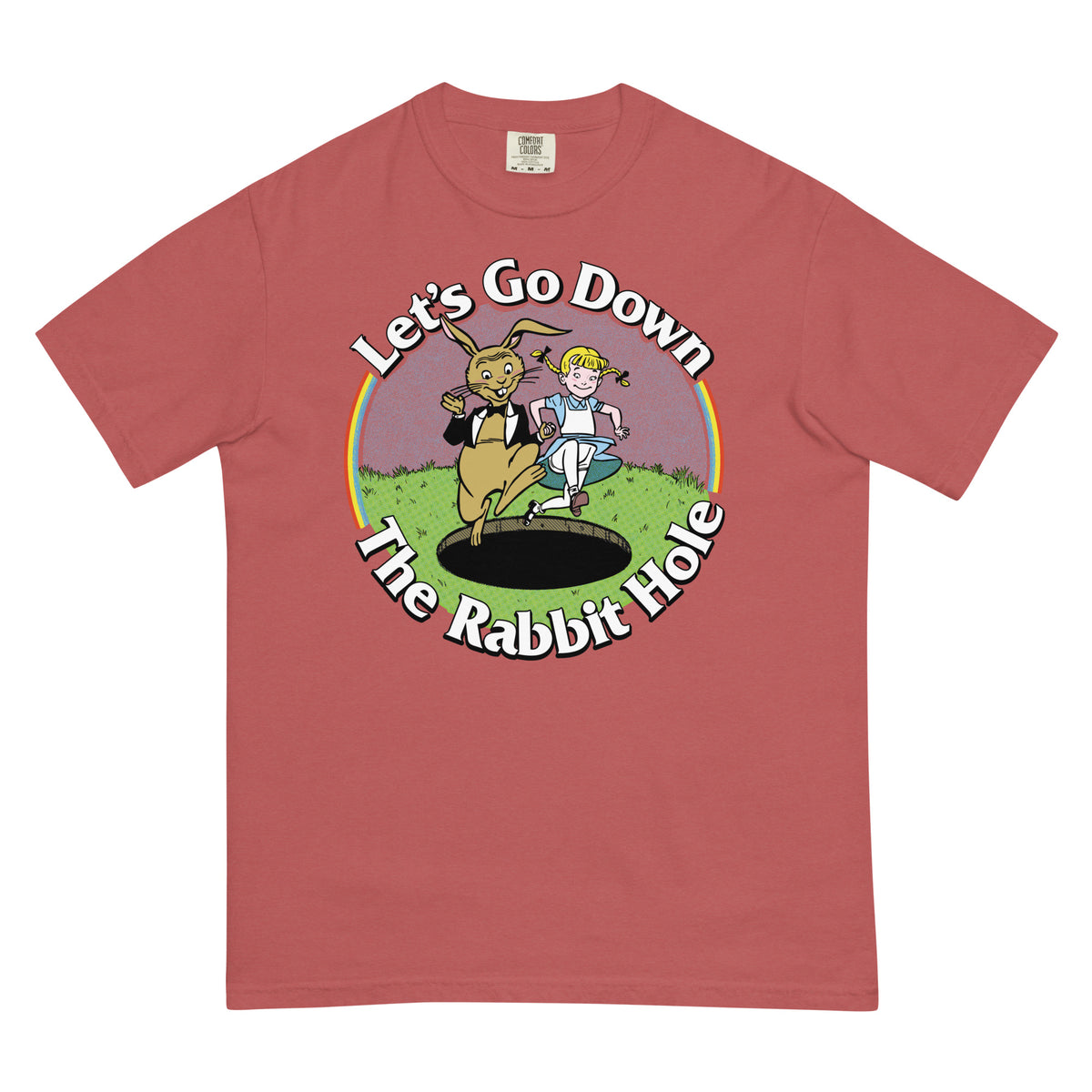 Let&#39;s Go Down the Rabbit Hole Garment-dyed Heavyweight T-Shirt