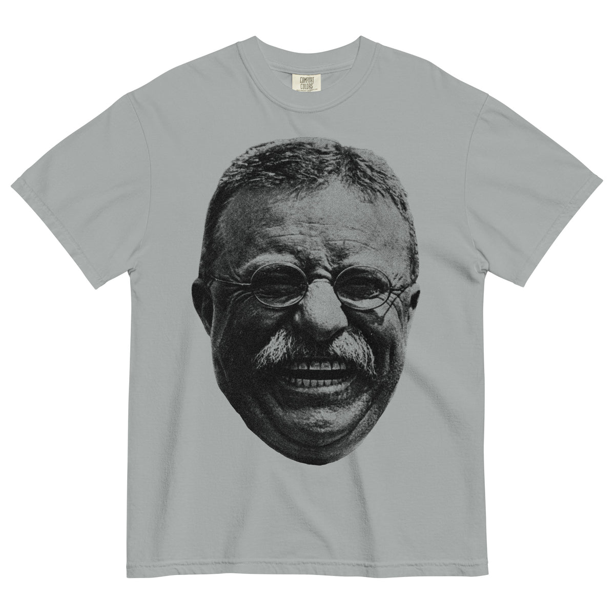 Teddy Roosevelt Laugh Garment-dyed Heavyweight Tee on a white background
