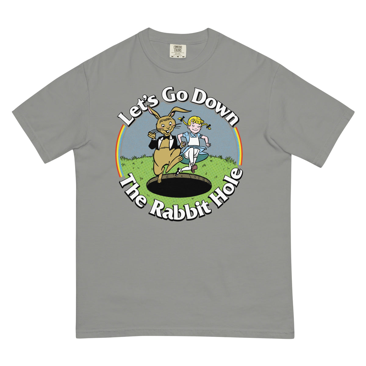 Let&#39;s Go Down the Rabbit Hole Garment-dyed Heavyweight T-Shirt