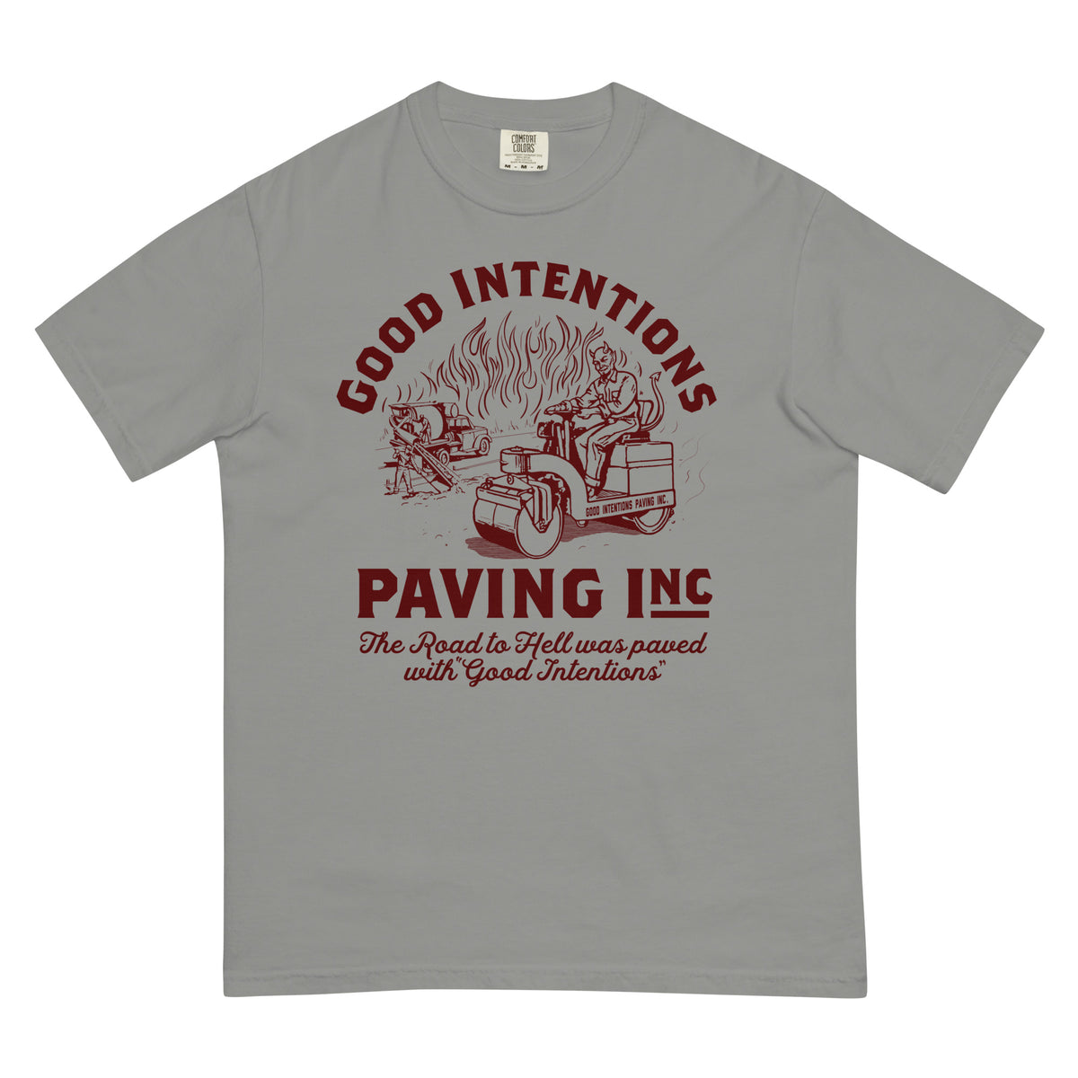 Good Intentions Paving Company Garment-Dyed Heavyweight T-Shirt