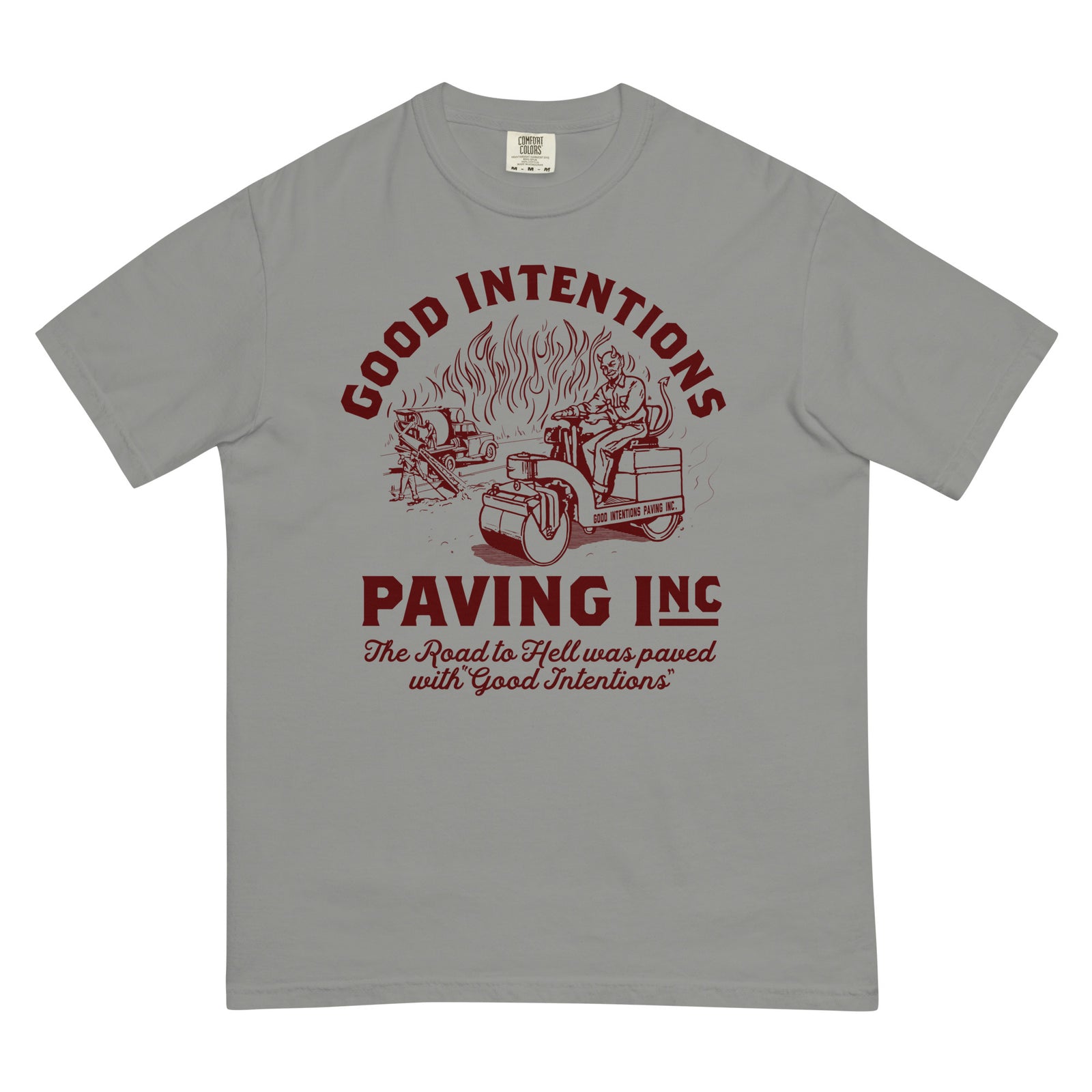 Good Intentions Paving Company Garment-Dyed Heavyweight T-Shirt