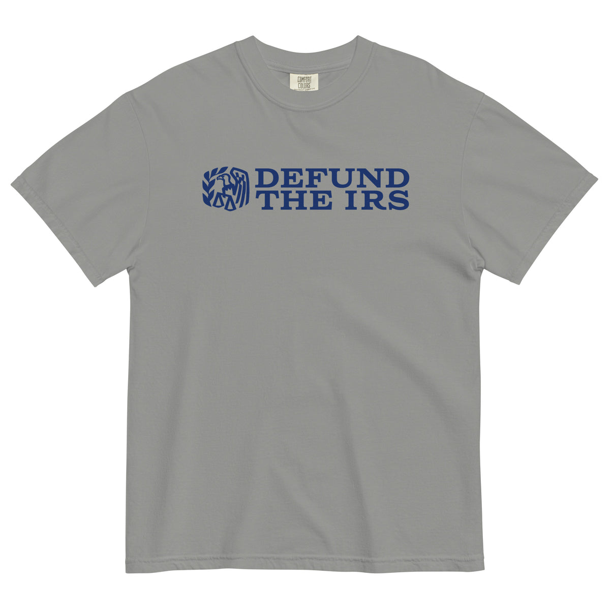 Defund the IRS Garment-dyed Heavyweight Tee
