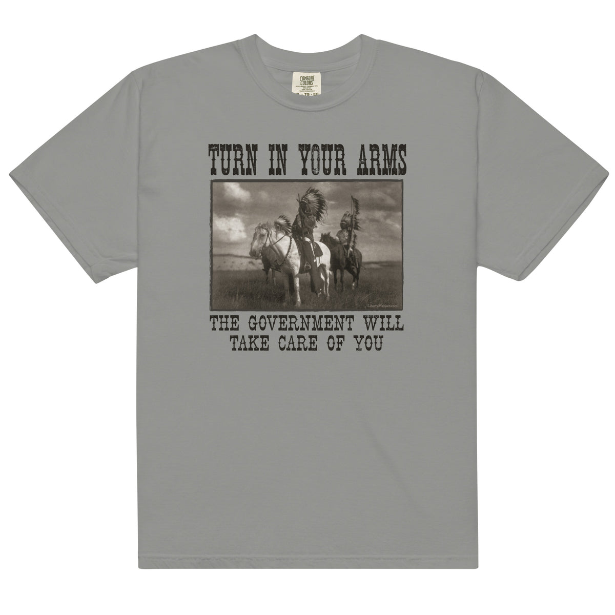 Turn In Your Arms the Government Will Take Care of You Heavyweight T-Shirt