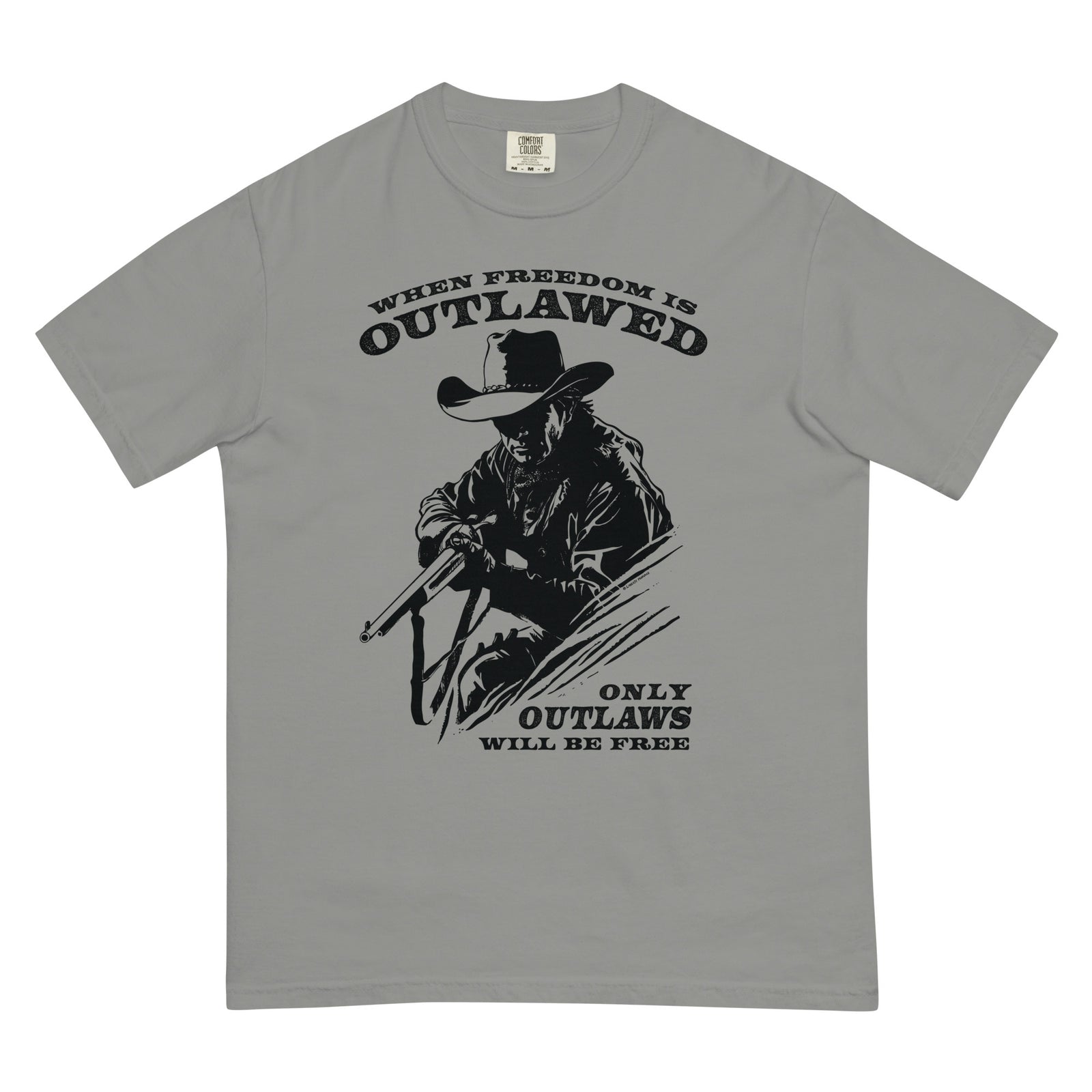 When Freedom is Outlawed Only Outlaws Will Be Free Heavyweight T-Shirt