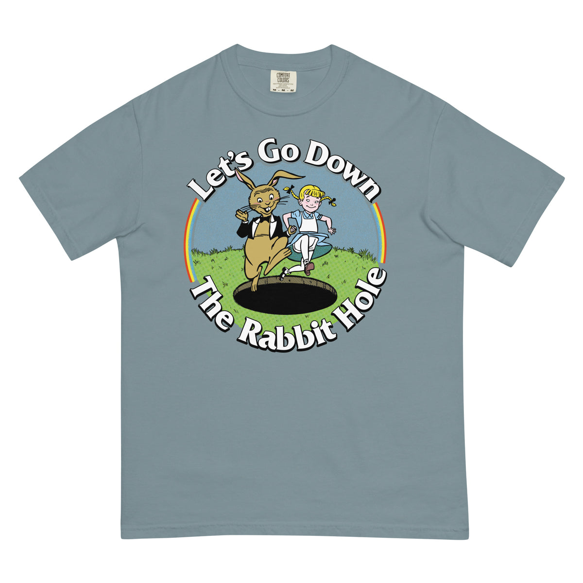 Let&#39;s Go Down the Rabbit Hole Garment-dyed Heavyweight T-Shirt