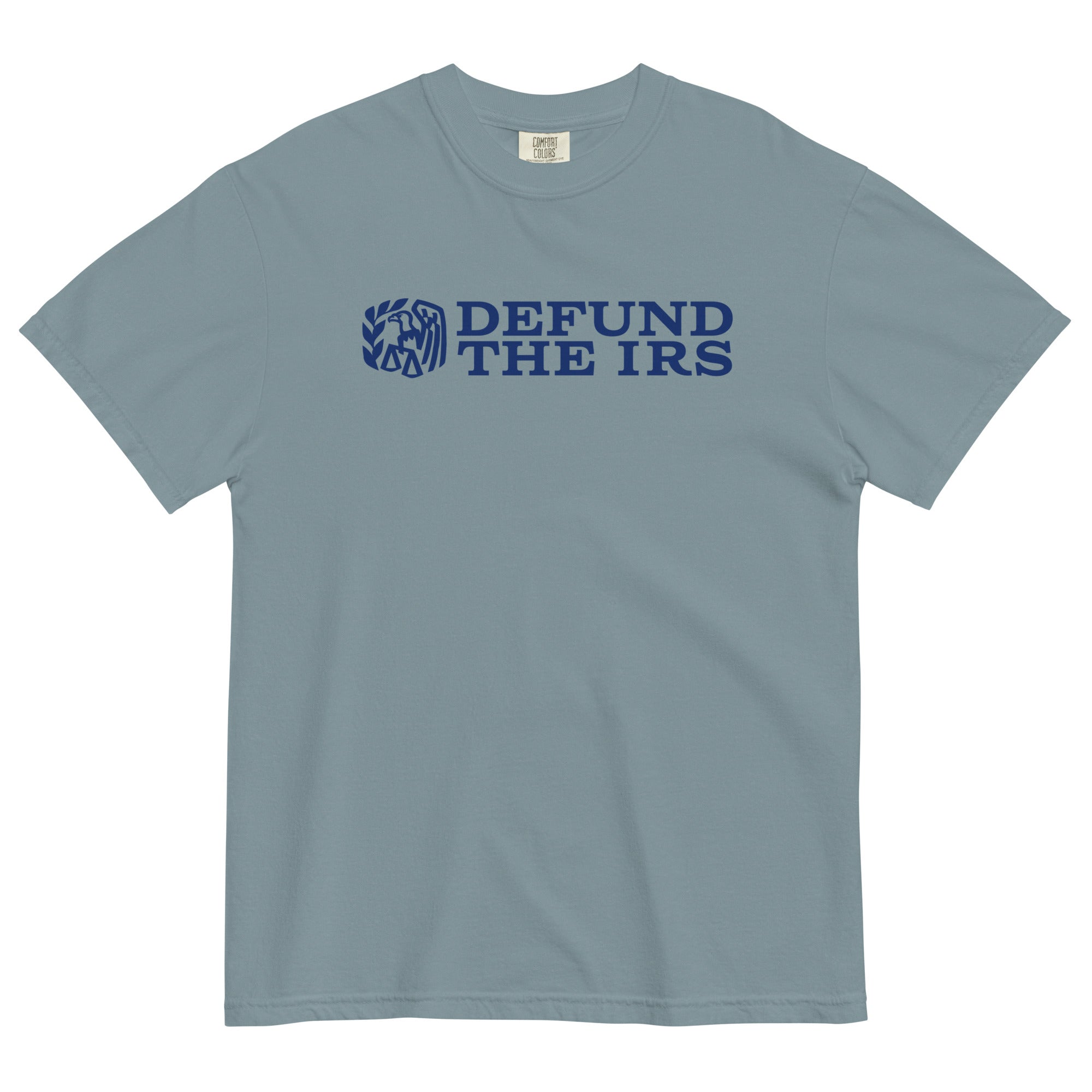 Defund the IRS Garment-dyed Heavyweight Tee