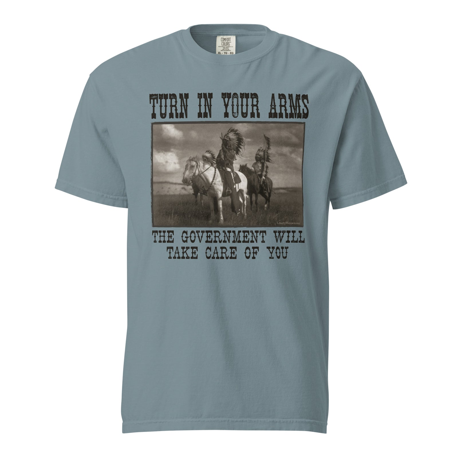 Turn In Your Arms the Government Will Take Care of You Heavyweight T-Shirt