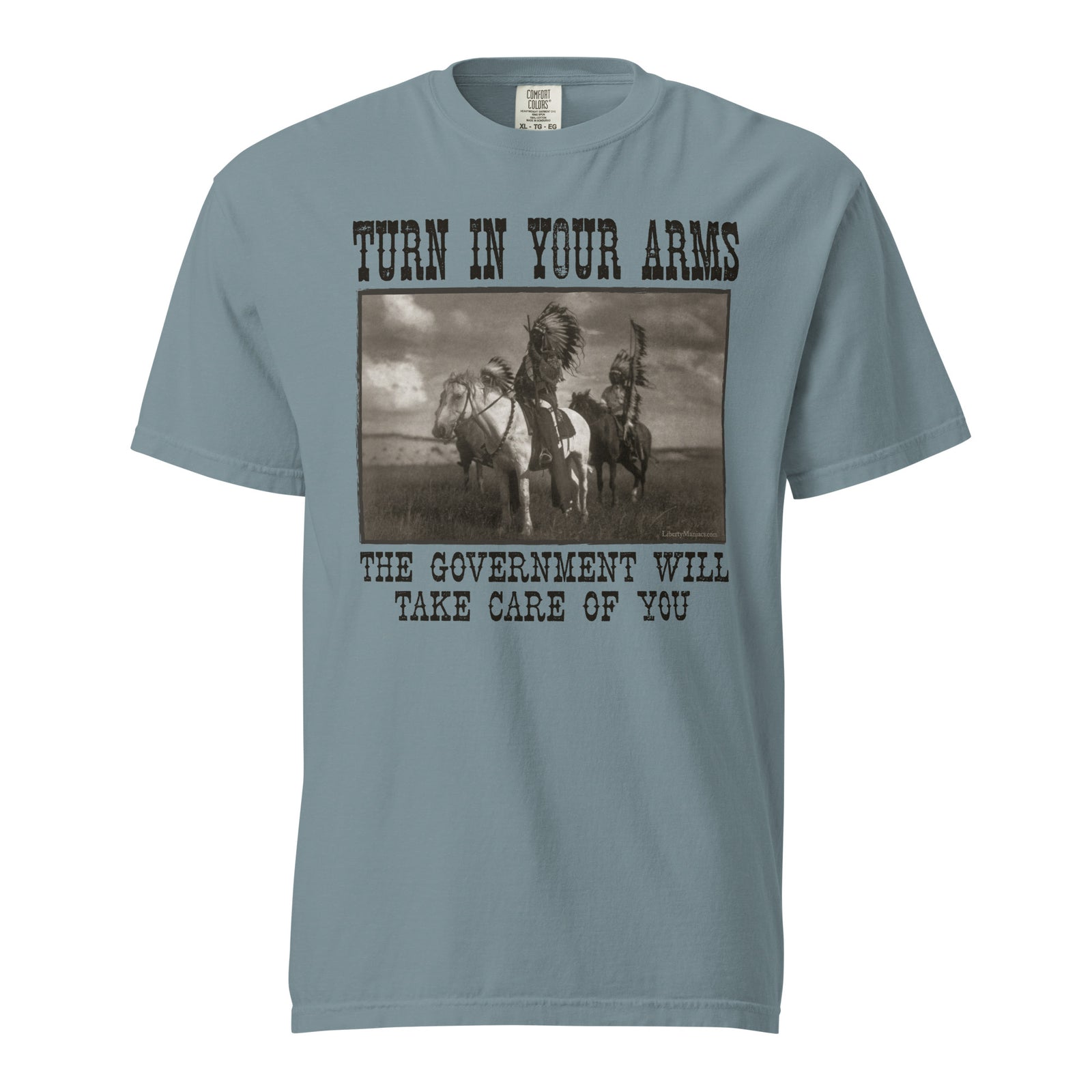 Turn In Your Arms the Government Will Take Care of You Heavyweight T-Shirt