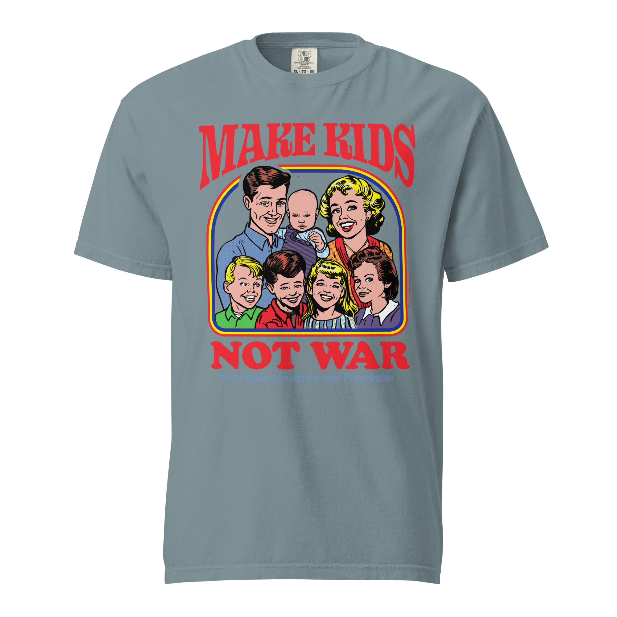 Make Kids Not War Garment-dyed Heavyweight T-Shirt