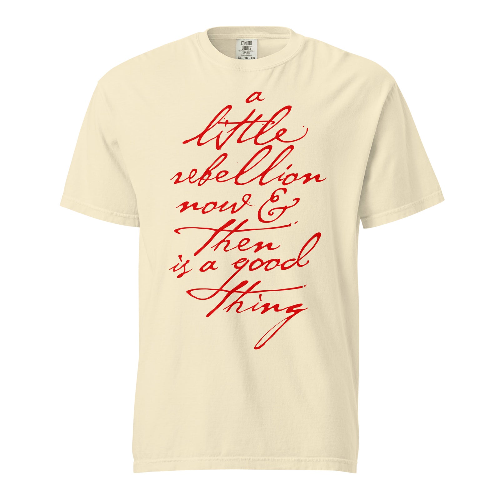 A Little Rebellion Now and Then Jefferson Quote Graphic T-Shirt