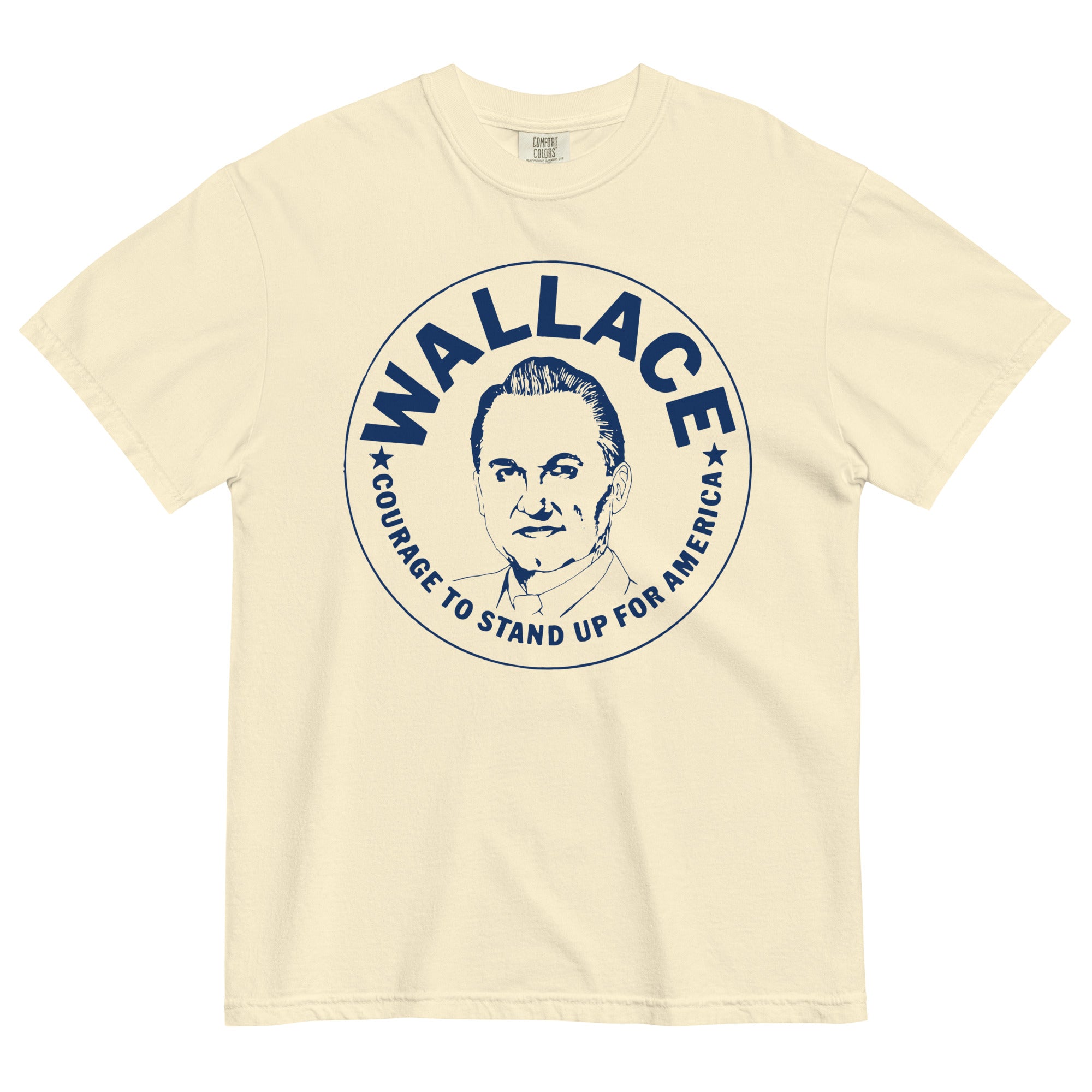 George Wallace 1968 Reproduction Heavyweight T-Shirt - Liberty Maniacs