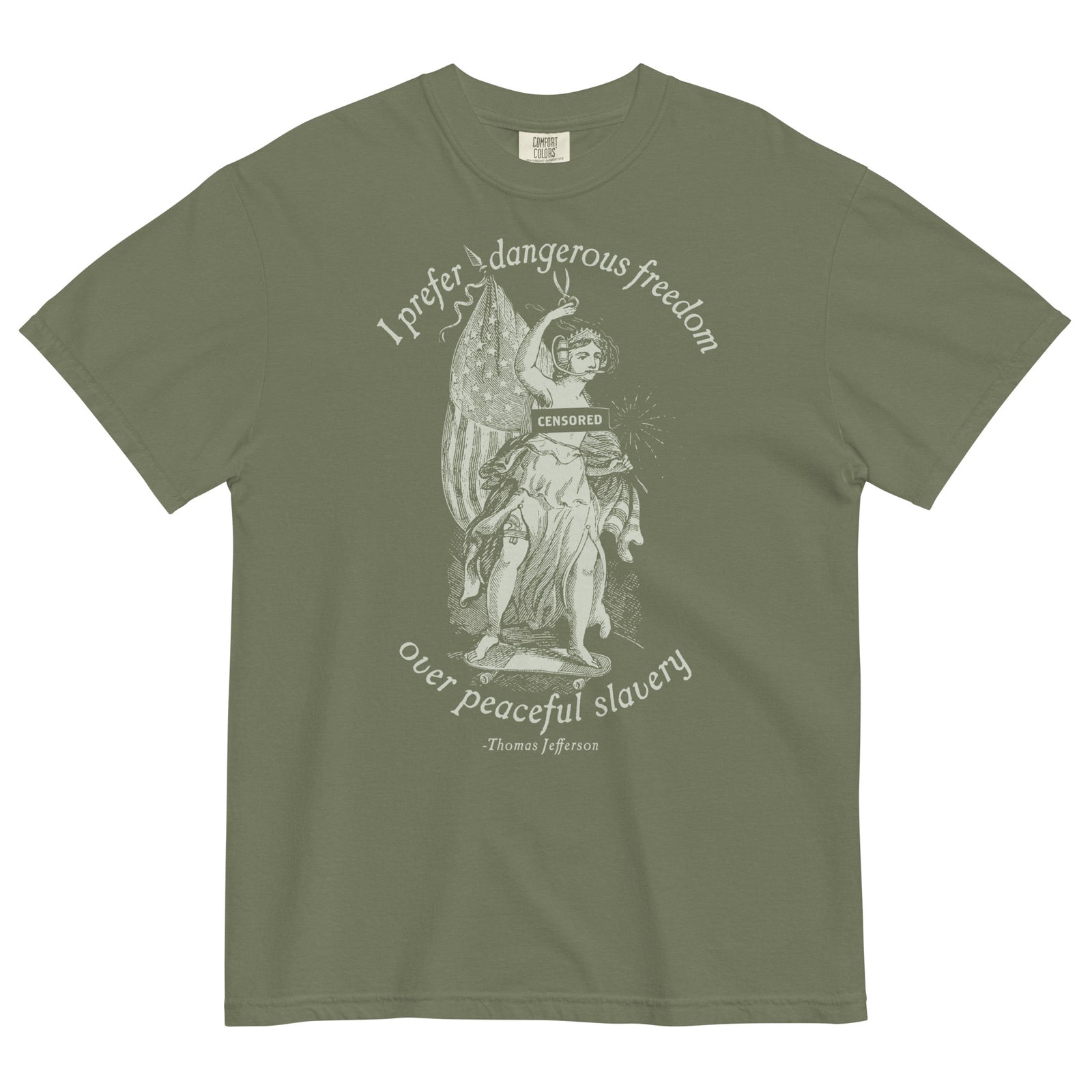 I Prefer Dangerous Freedom Jefferson Quote Men’s Garment-Dyed Heavyweight Shirt