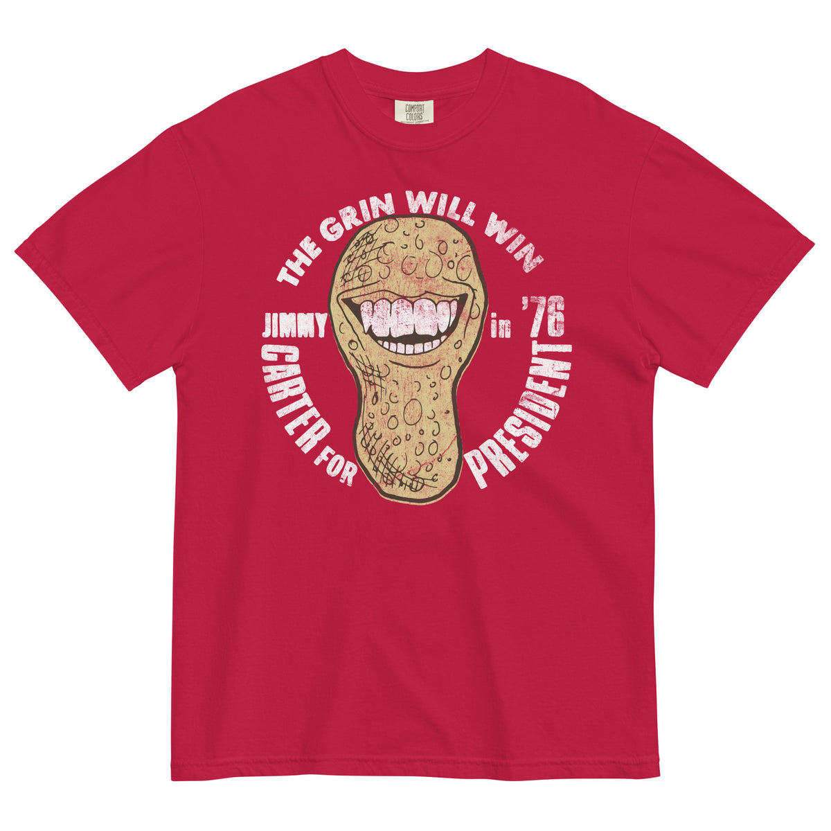The Grin Will Win 1976 Jimmy Carter Campaign Garment-Dyed Heavyweight T-Shirt