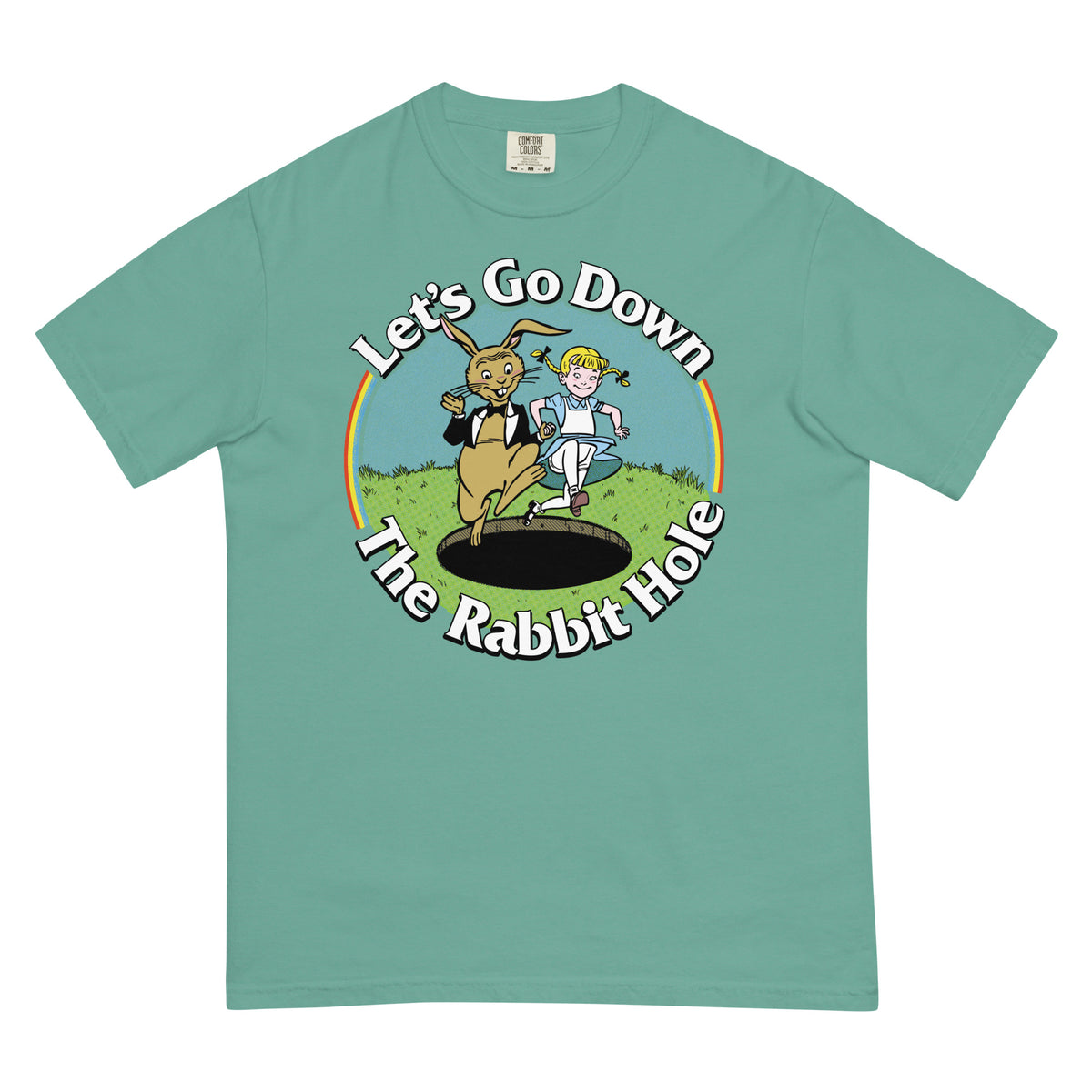 Let&#39;s Go Down the Rabbit Hole Garment-dyed Heavyweight T-Shirt