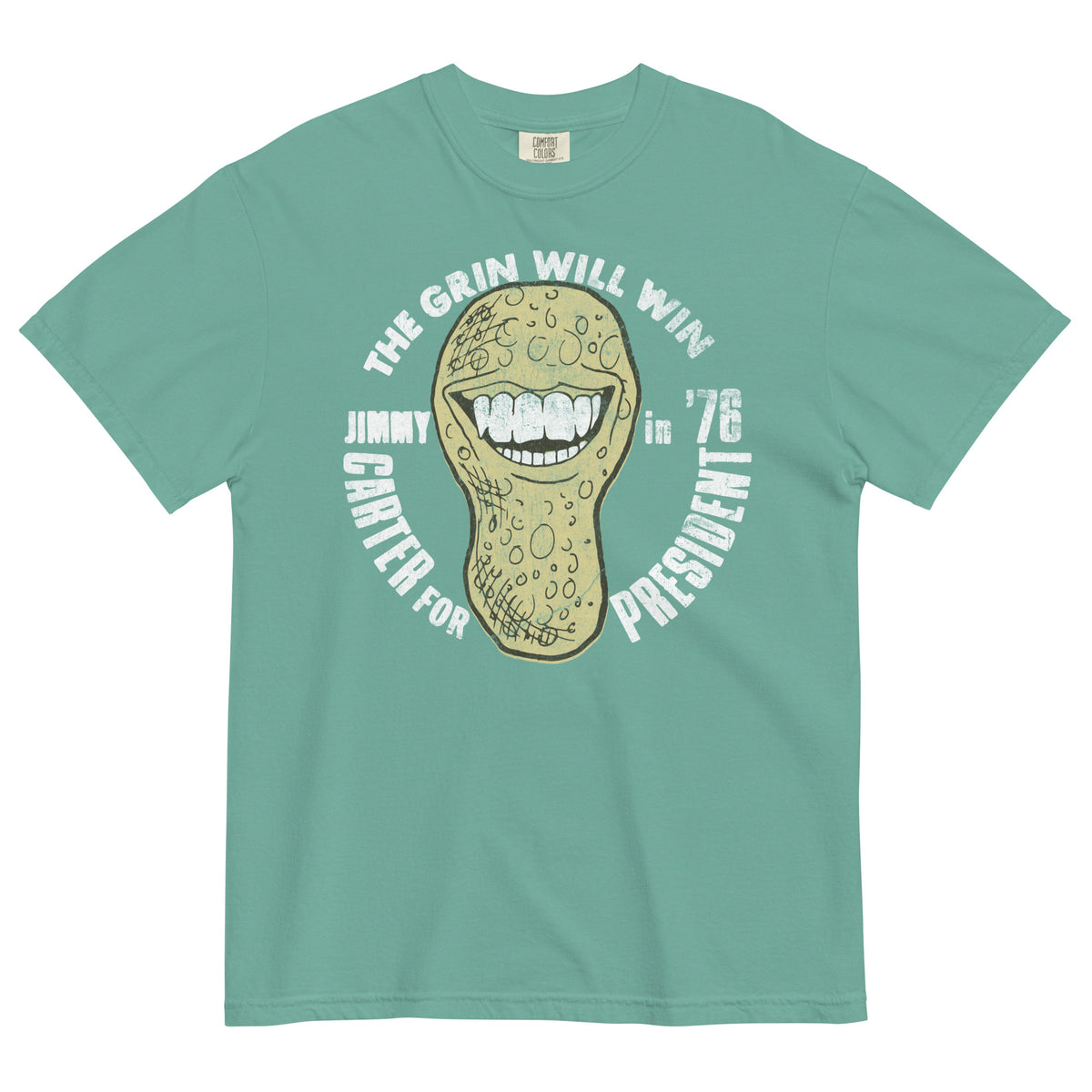 The Grin Will Win 1976 Jimmy Carter Campaign Garment-Dyed Heavyweight T-Shirt