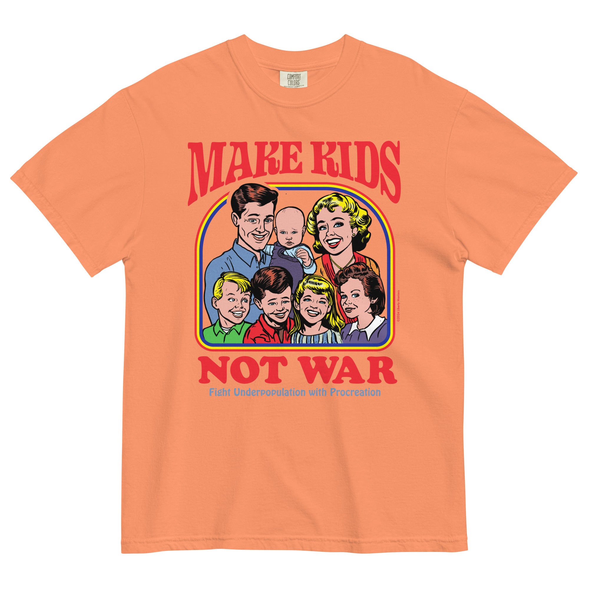 Make Kids Not War Garment-dyed Heavyweight T-Shirt