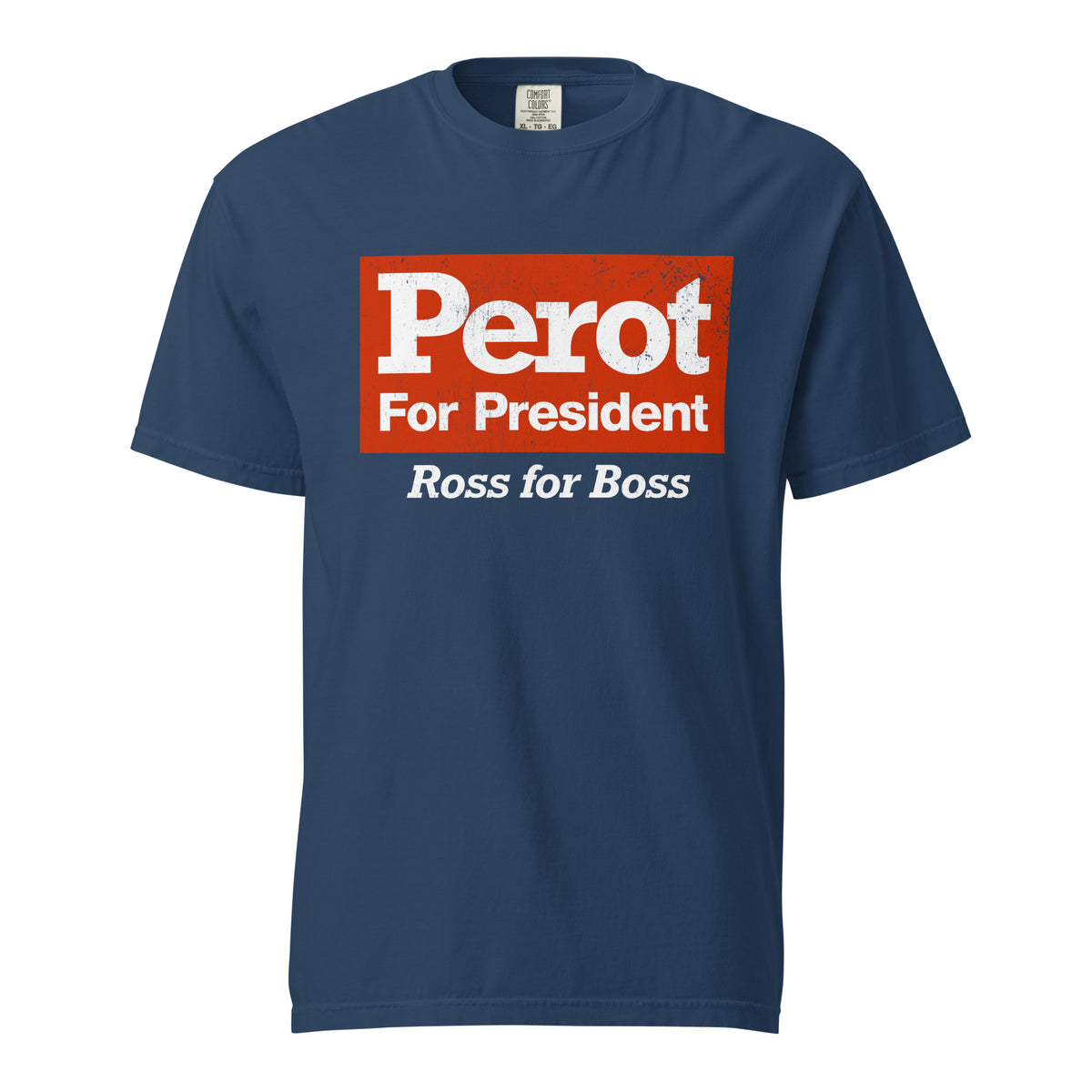 Ross Perot 1992 Campaign Reproduction Heavyweight Reproduction T-Shirt