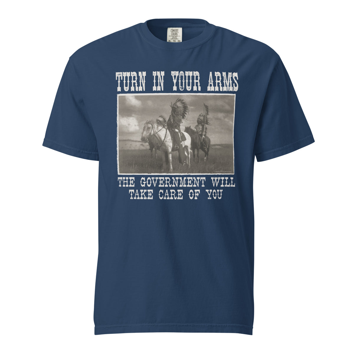 Turn In Your Arms the Government Will Take Care of You Heavyweight T-Shirt