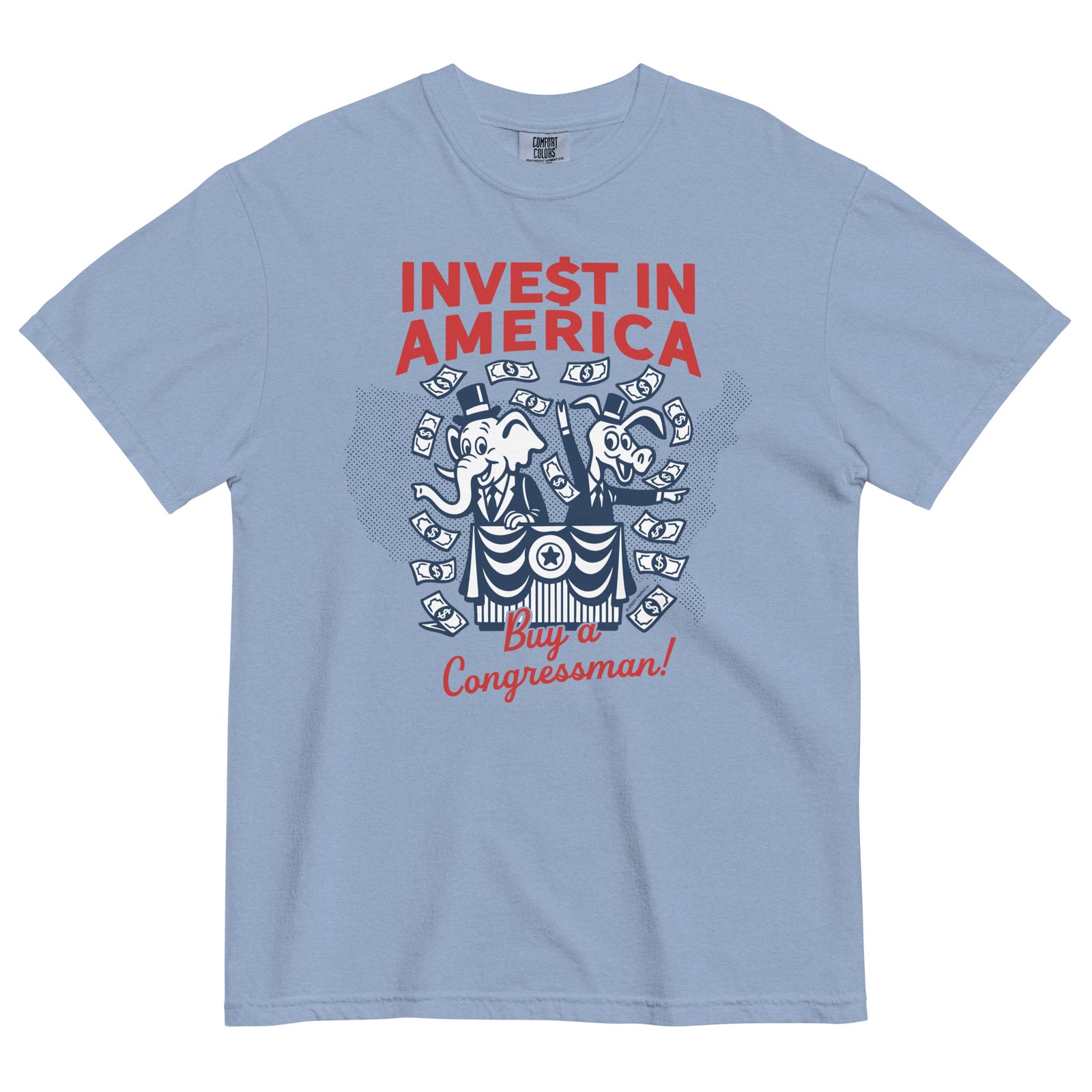 Light blue t-shirt with 'Invest in America, Buy a Congressman!' graphic on a white background