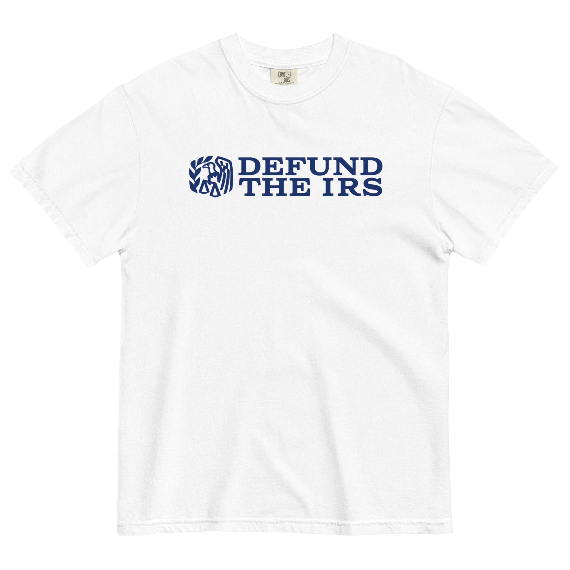Defund the IRS Garment-dyed Heavyweight Tee