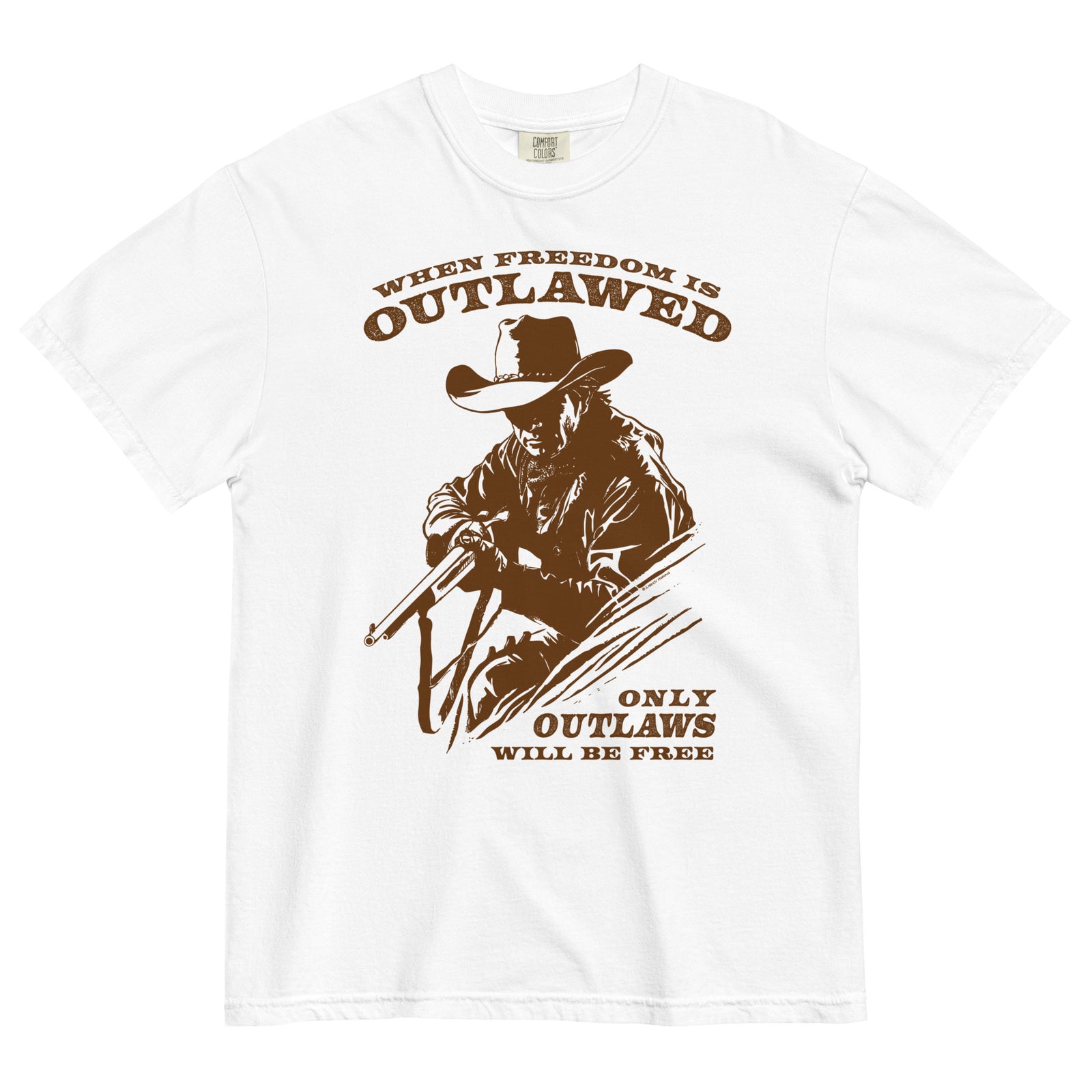 When Freedom is Outlawed Only Outlaws Will Be Free Heavyweight T-Shirt