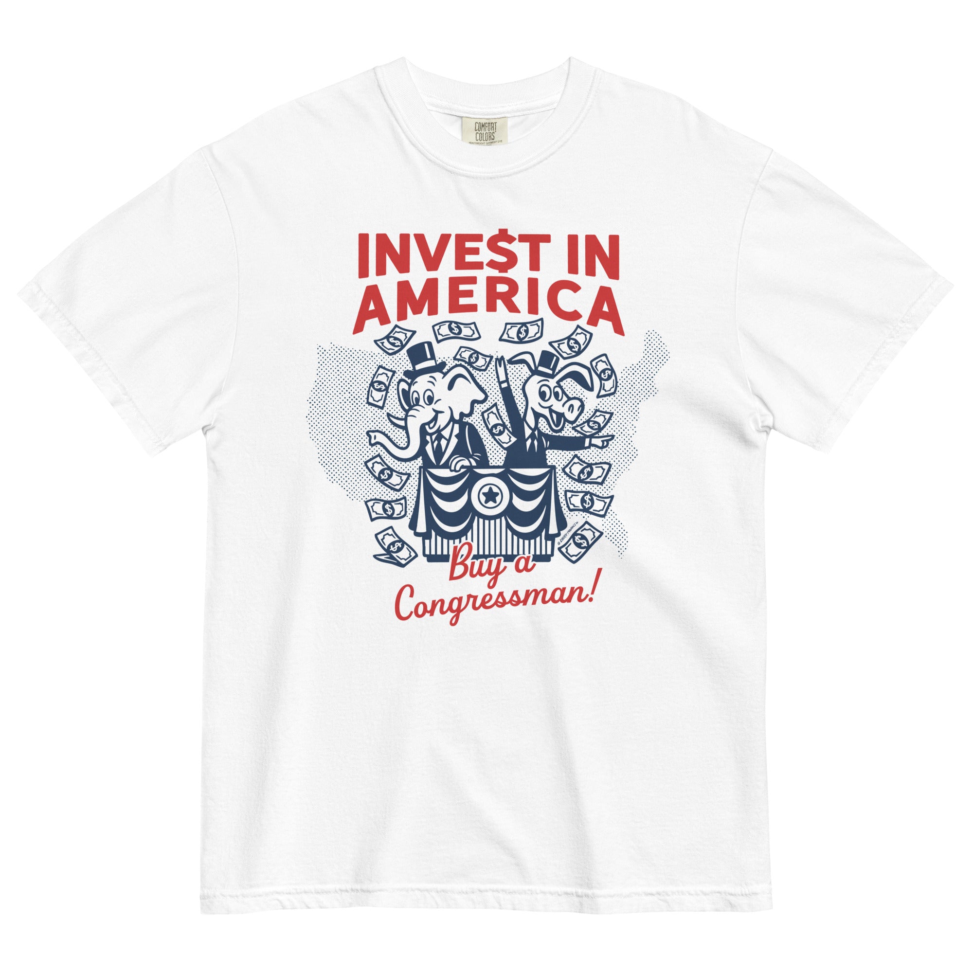 White t-shirt with 'Invest in America' and 'Buy a Congressman!' text and graphic on a white background