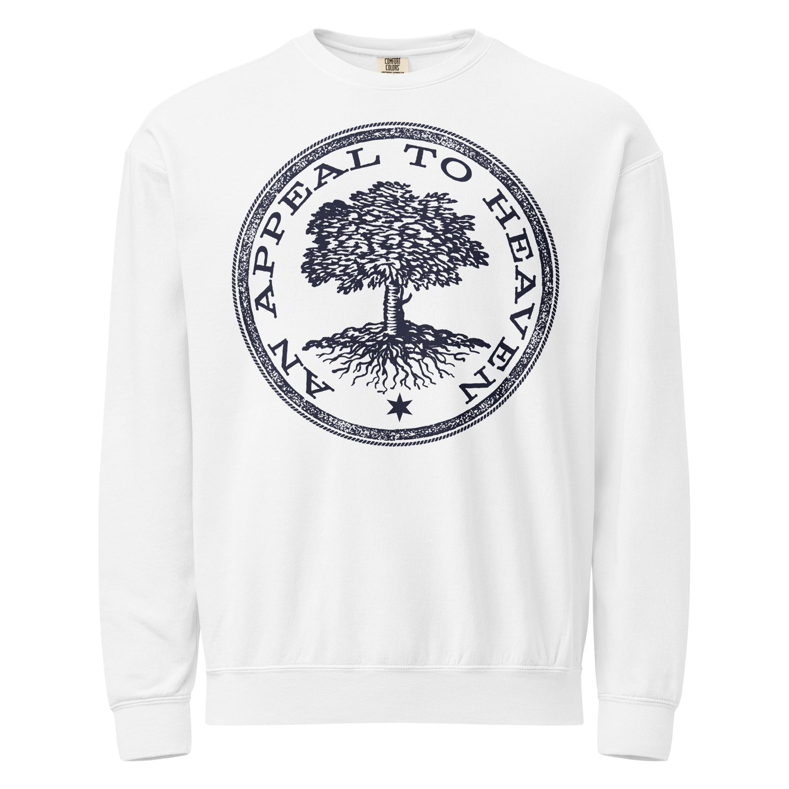 White An Appeal to Heaven Unisex Garment-dyed fleece Crewneck Sweatshirt with a black tree graphic and text on a white background