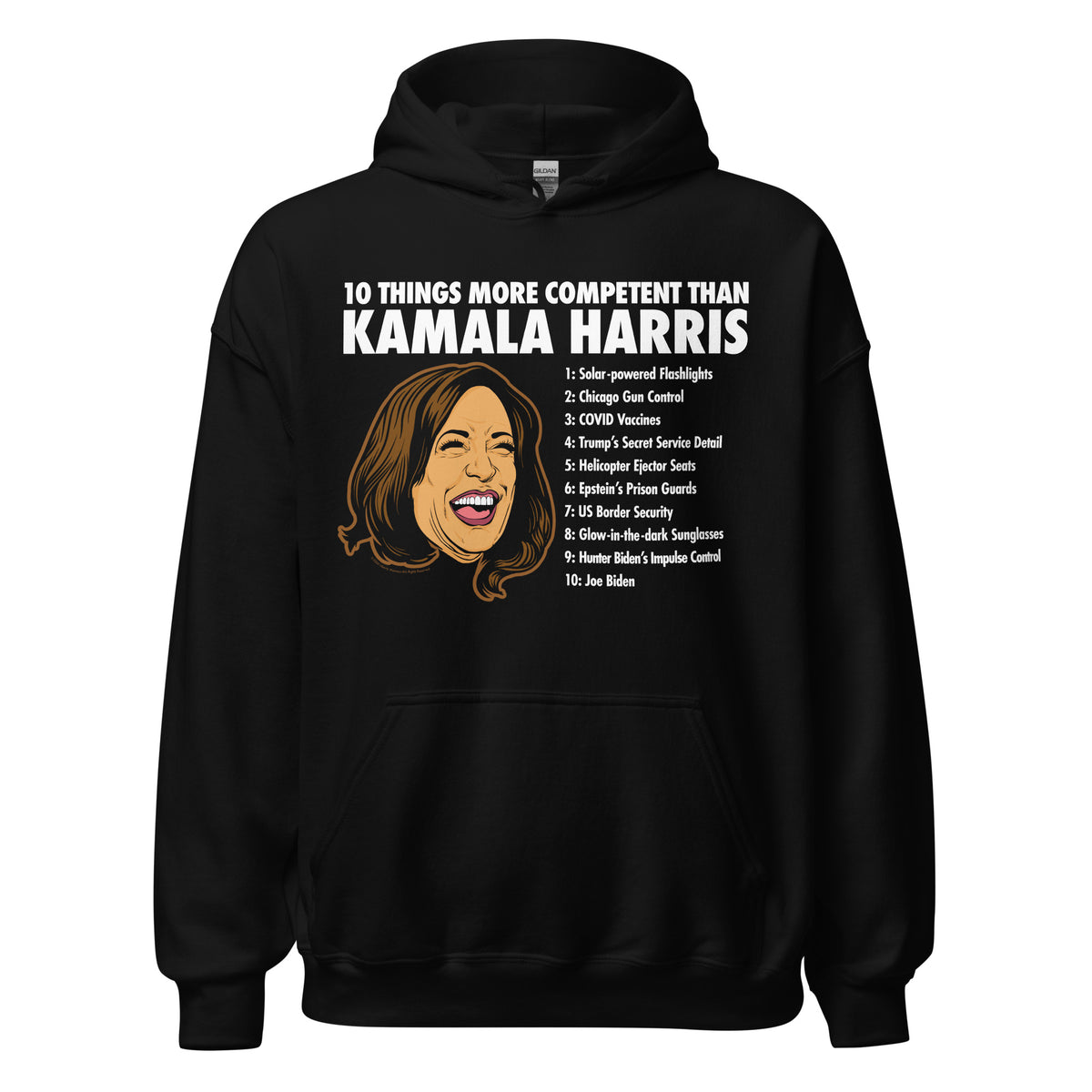 10 Things More Competent than Kamala Harris Hoodie