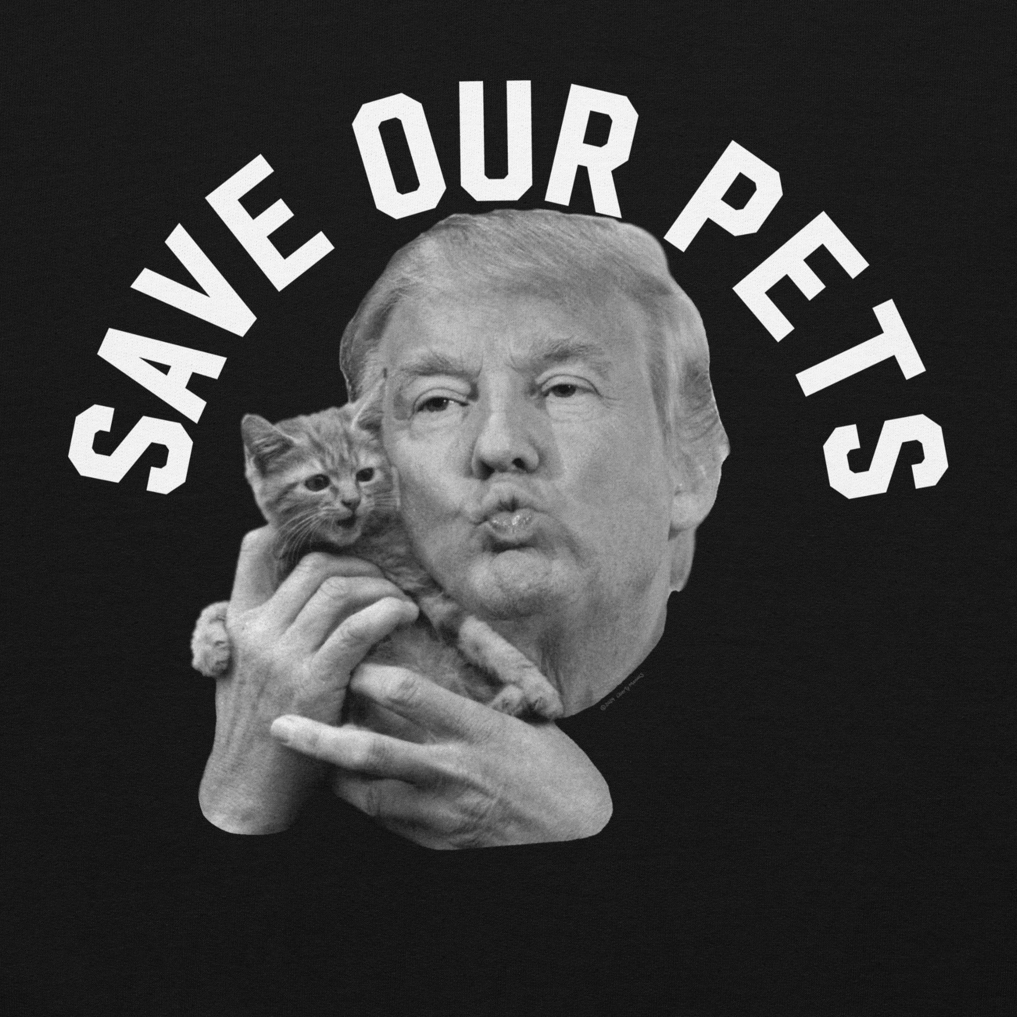 Trump Save Our Pets Hoodie