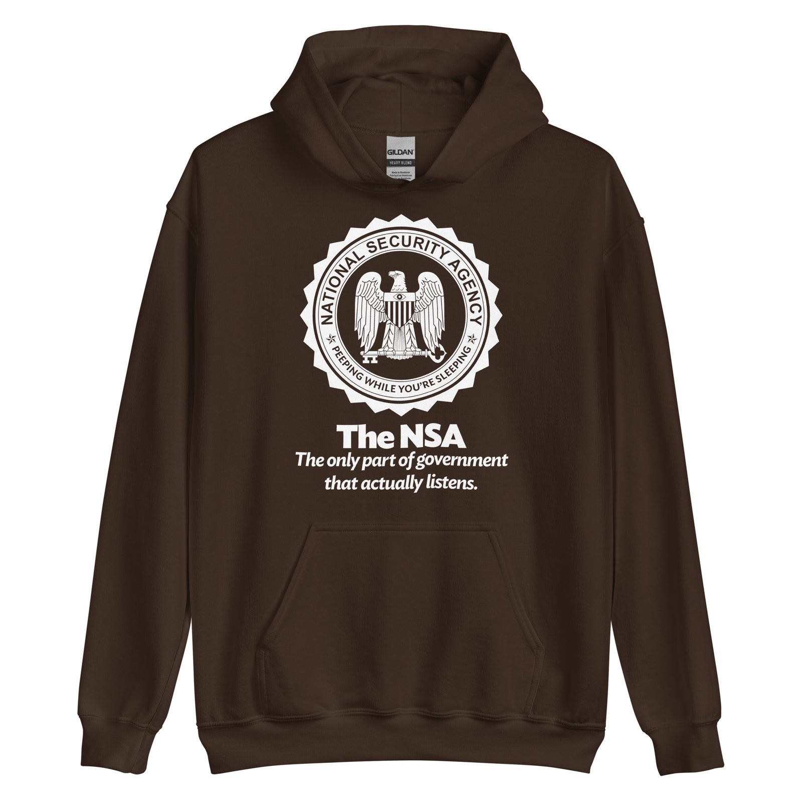 NSA The Only Part of Government That Actually Listens Hooded Sweatshirt