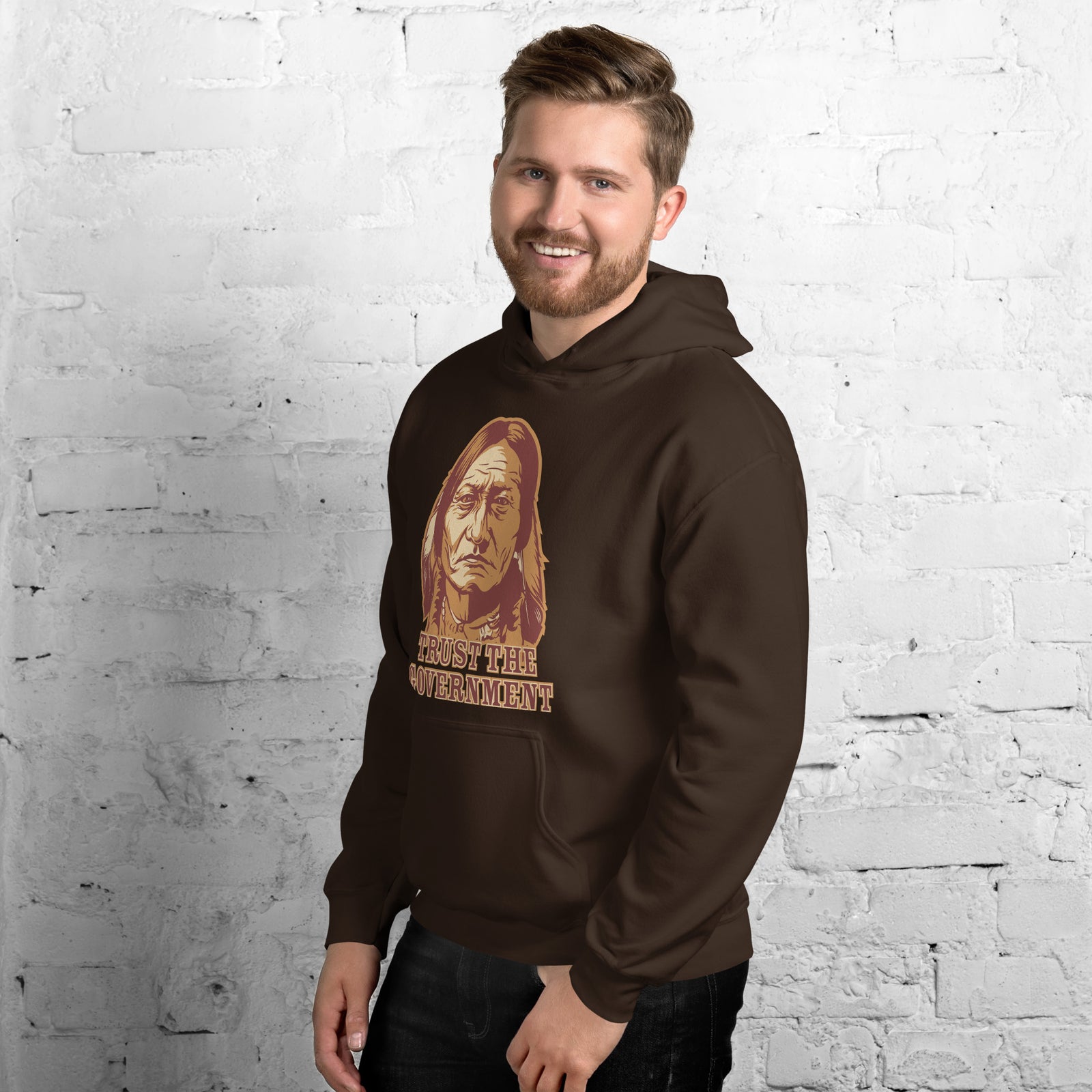 Trust the Government Sitting Bull Pullover Hoodie Sweatshirt
