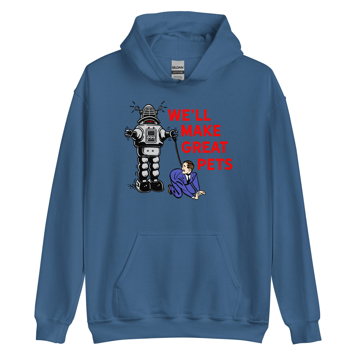 We&#39;ll Make Great Pets Artificial Intelligence Hoodie