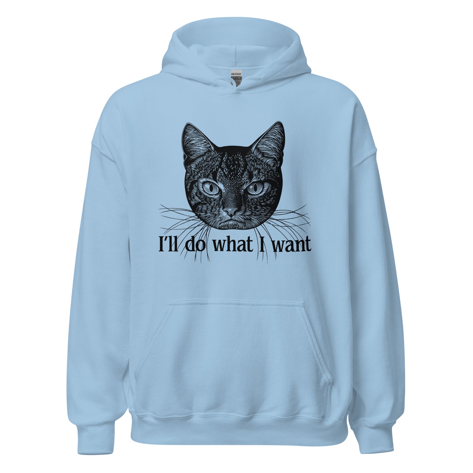 I'll Do What I Want Unisex Hoodie