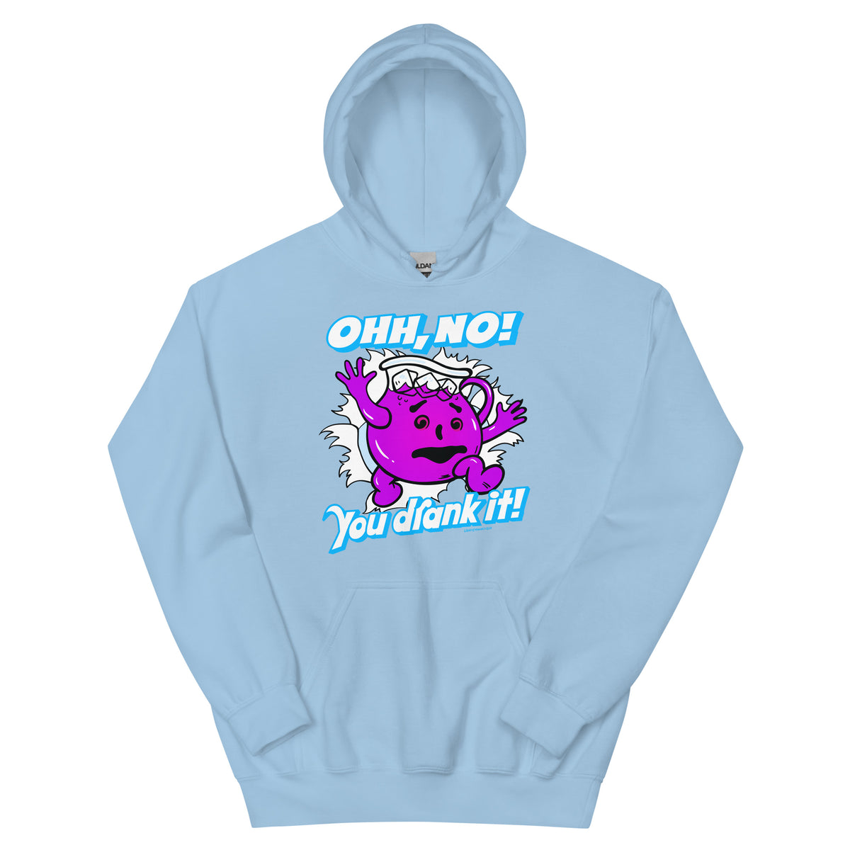 Oh No, You Drank It! Parody Pullover Hoodie