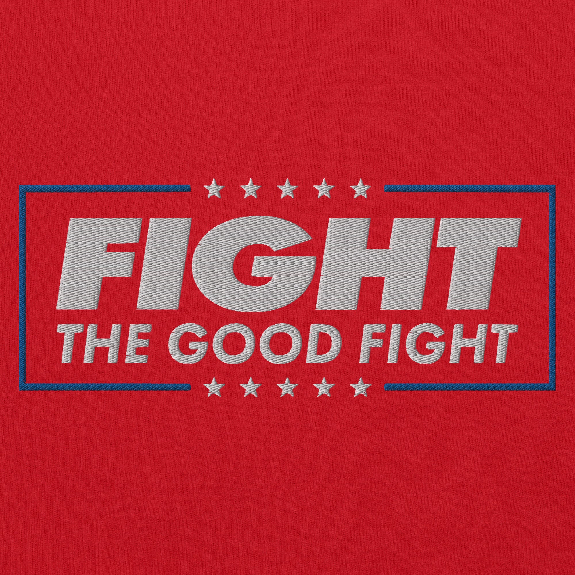 Fight the Good Fight Unisex Hoodie