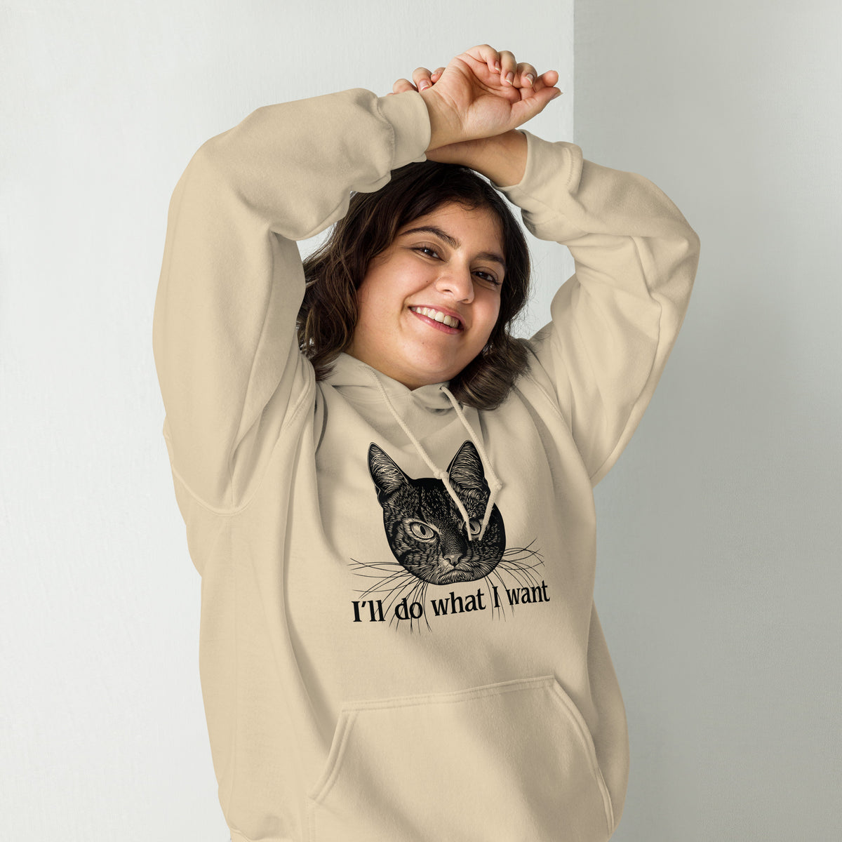 I&#39;ll Do What I Want Unisex Hoodie
