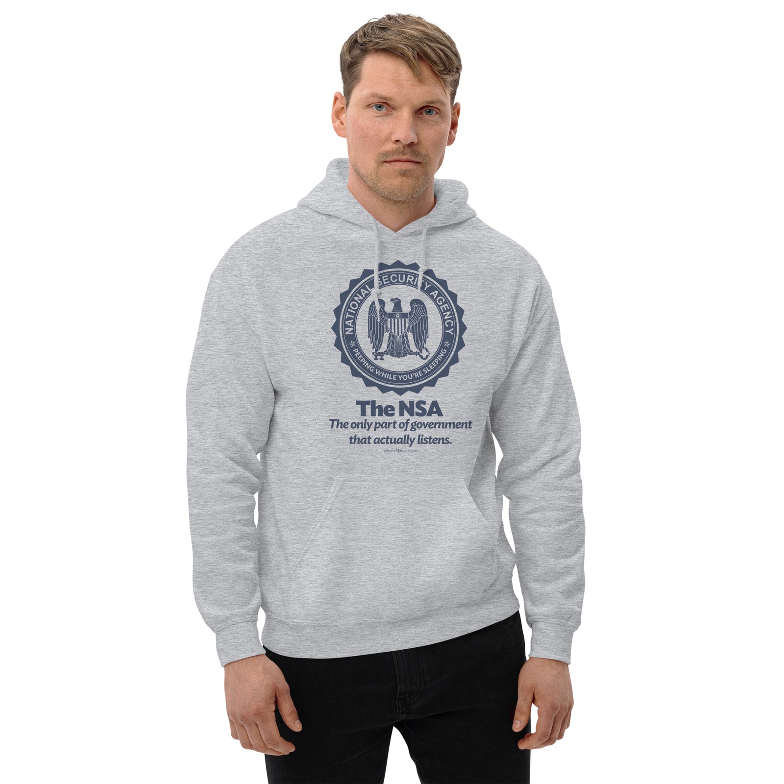 NSA The Only Part of Government That Actually Listens Hooded Sweatshirt