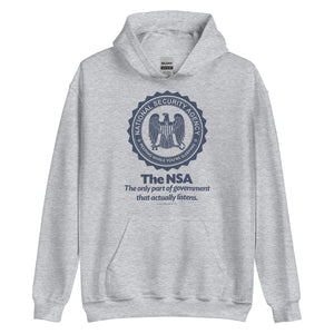 NSA The Only Part of Government That Actually Listens Hooded Sweatshirt