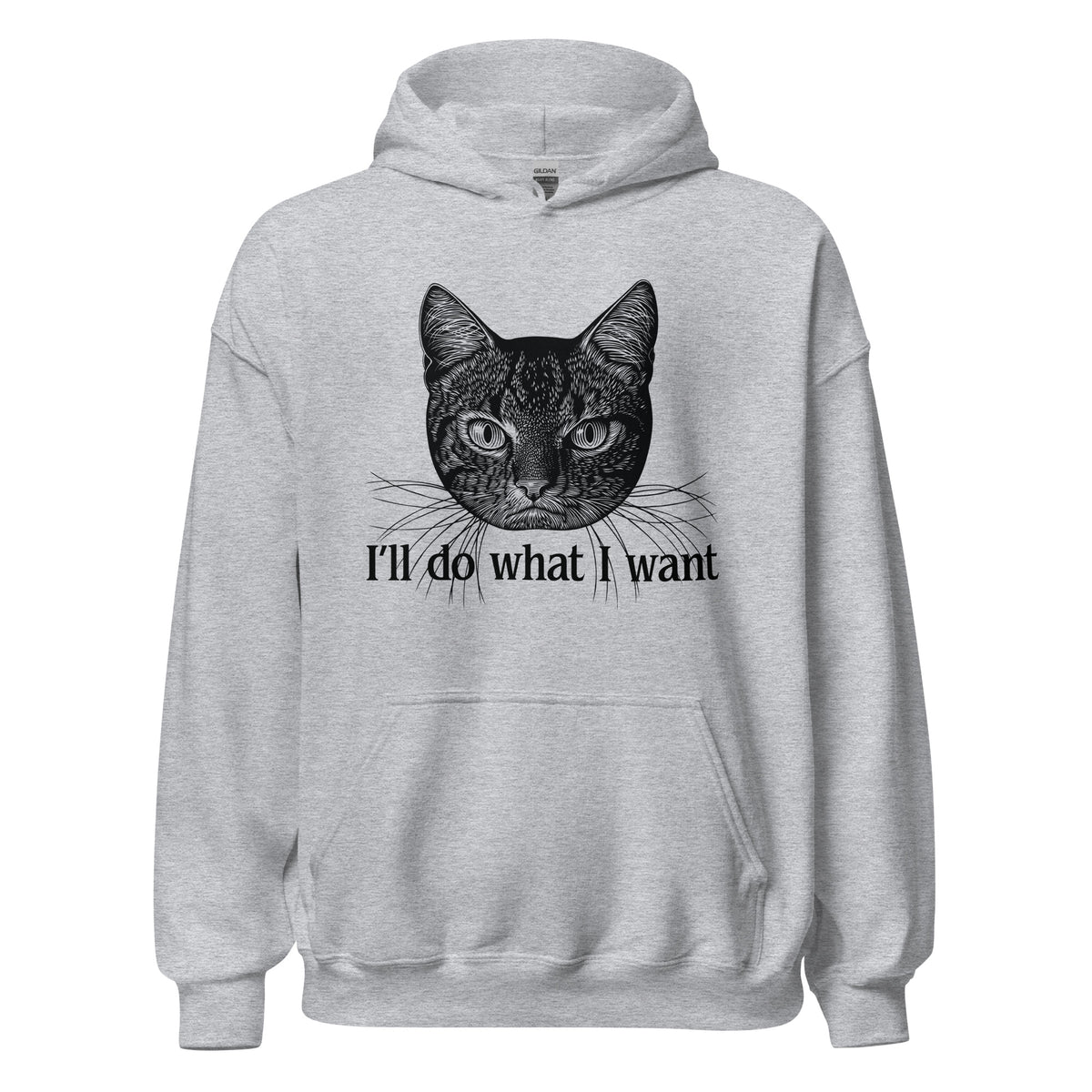 I&#39;ll Do What I Want Unisex Hoodie
