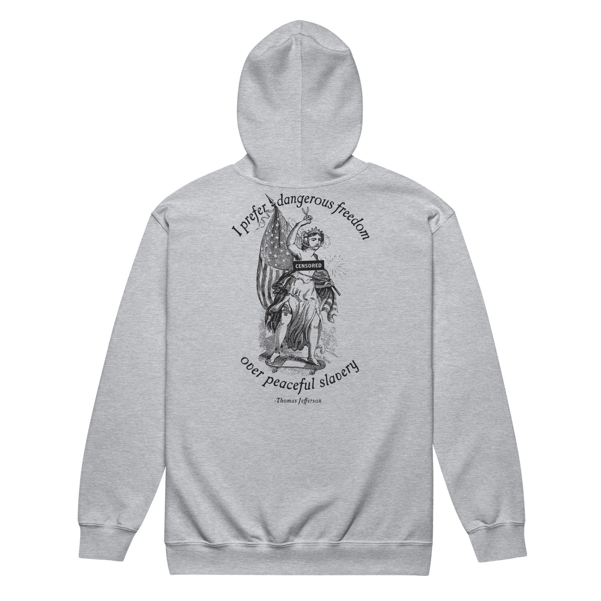 I Prefer Dangerous Freedom Jefferson Quote Heavy Blend Zip Hoodie