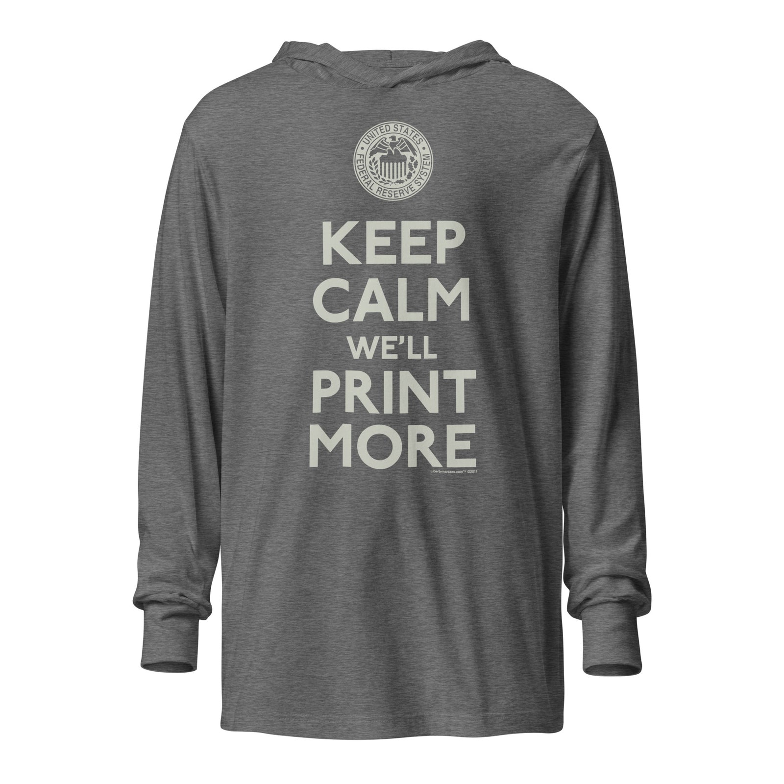 Keep Calm We'll Print More Federal Reserve Hooded long-sleeve tee