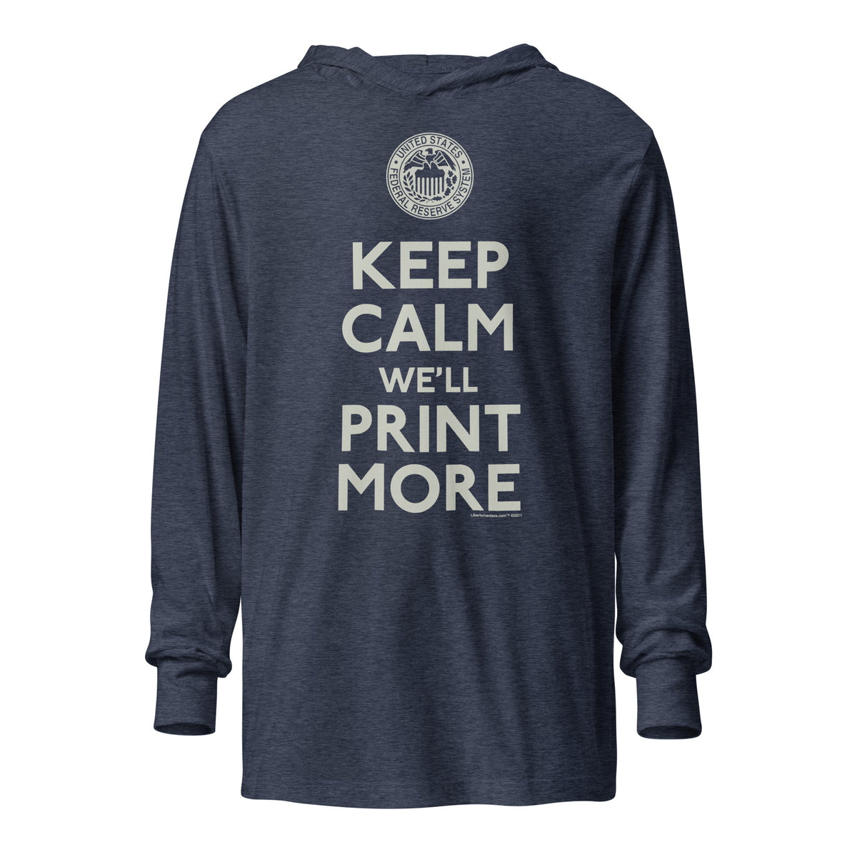 Keep Calm We&#39;ll Print More Federal Reserve Hooded long-sleeve tee