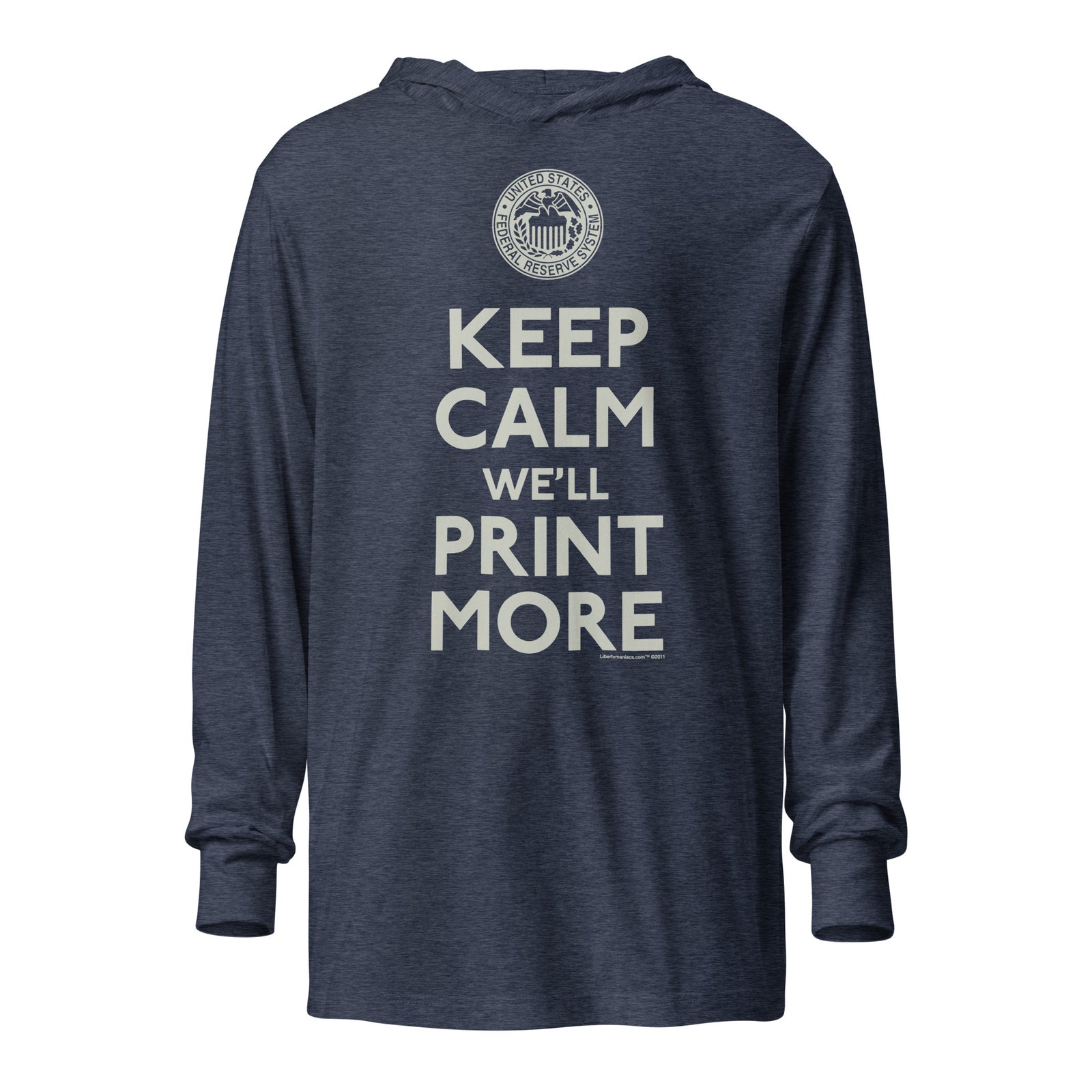 Keep Calm We'll Print More Federal Reserve Hooded long-sleeve tee