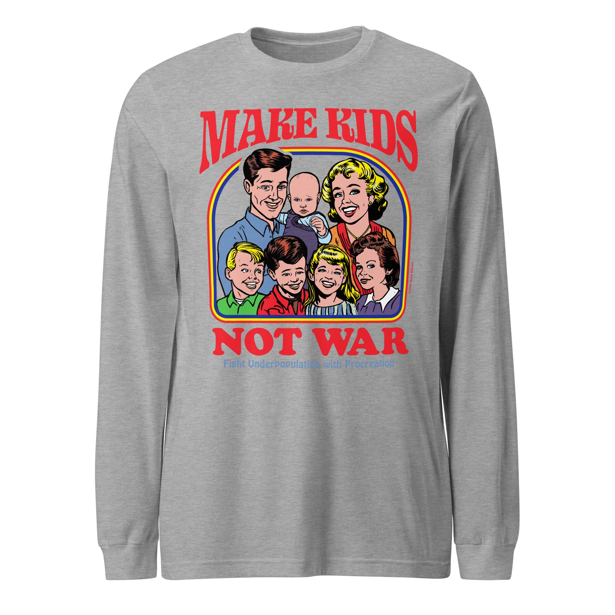 Make Kids Not War Long Sleeve Tee