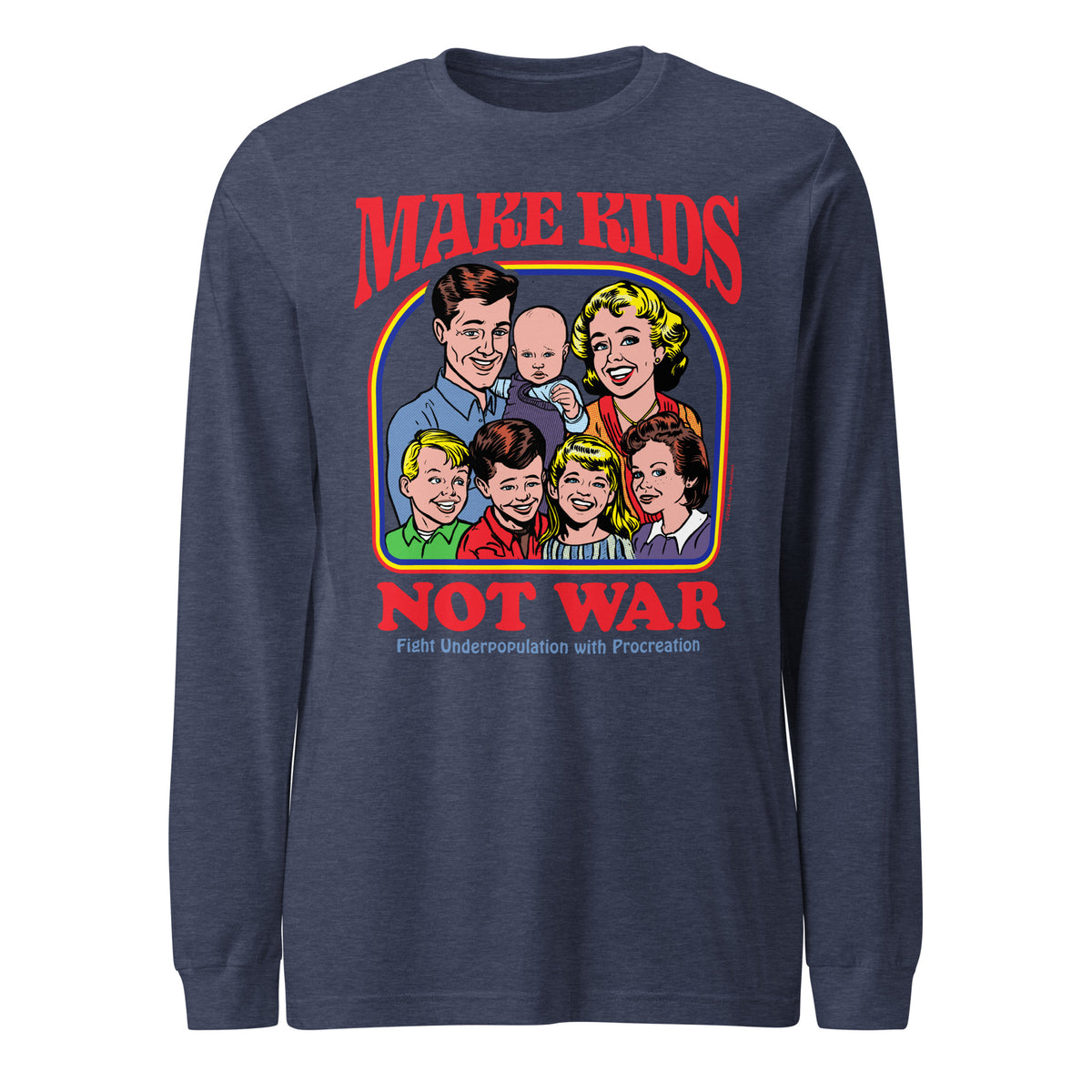 Make Kids Not War Long Sleeve Tee