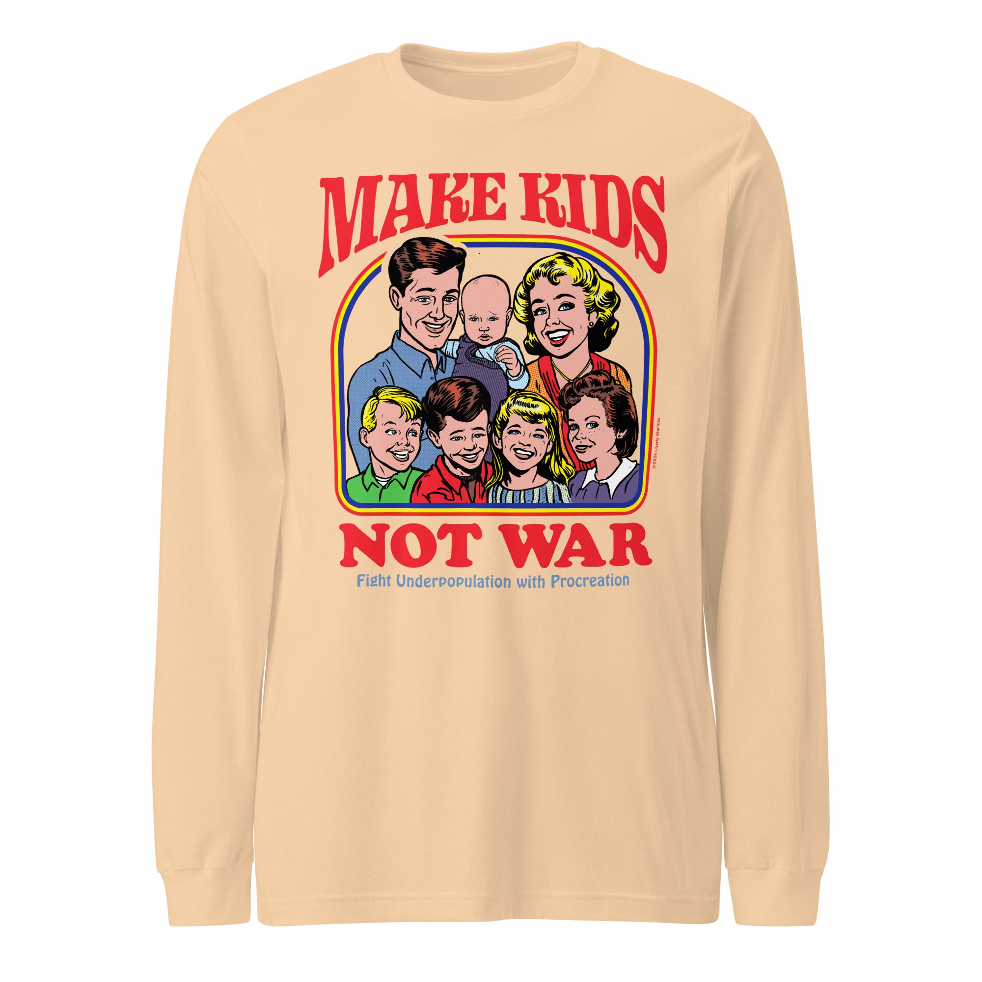 Make Kids Not War Long Sleeve Tee